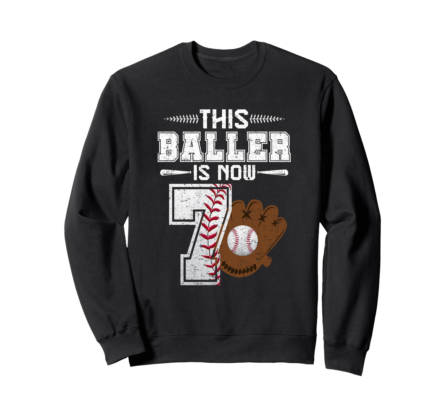 This Baller Is Now 7 Birthday Baseball Sweatshirt - Graphic Print Unisex - T-Shirt, Sweatshirt, Hoodie