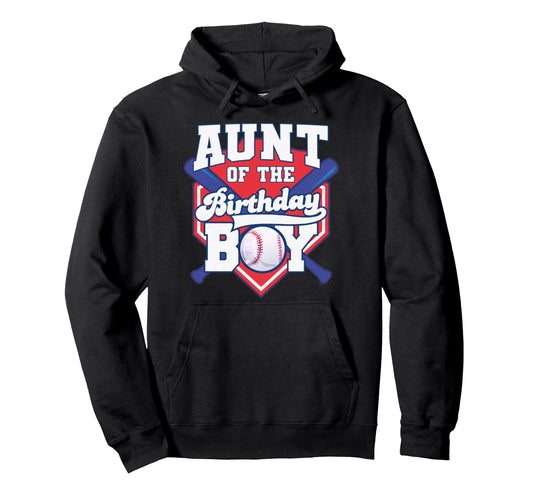 Aunt Birthday Baseball Player Bday Hoodie - Trendy Graphic for Adults - T-Shirt, Sweatshirt, Hoodie
