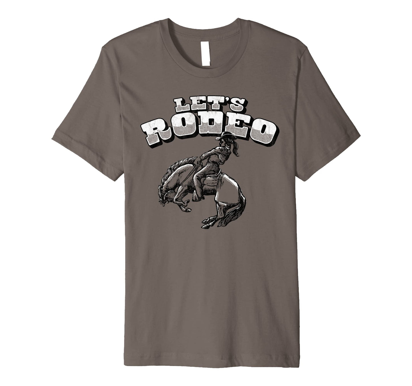 Lets Rodeo Funny Cowgirl Horse Lover T-Shirt - Streetwear Style Men Women - T-Shirt, Sweatshirt, Hoodie