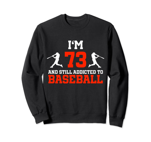 73Rd Birthday Baseball 73 Years Old Sweatshirt - Graphic Print for Adults - T-Shirt, Sweatshirt, Hoodie