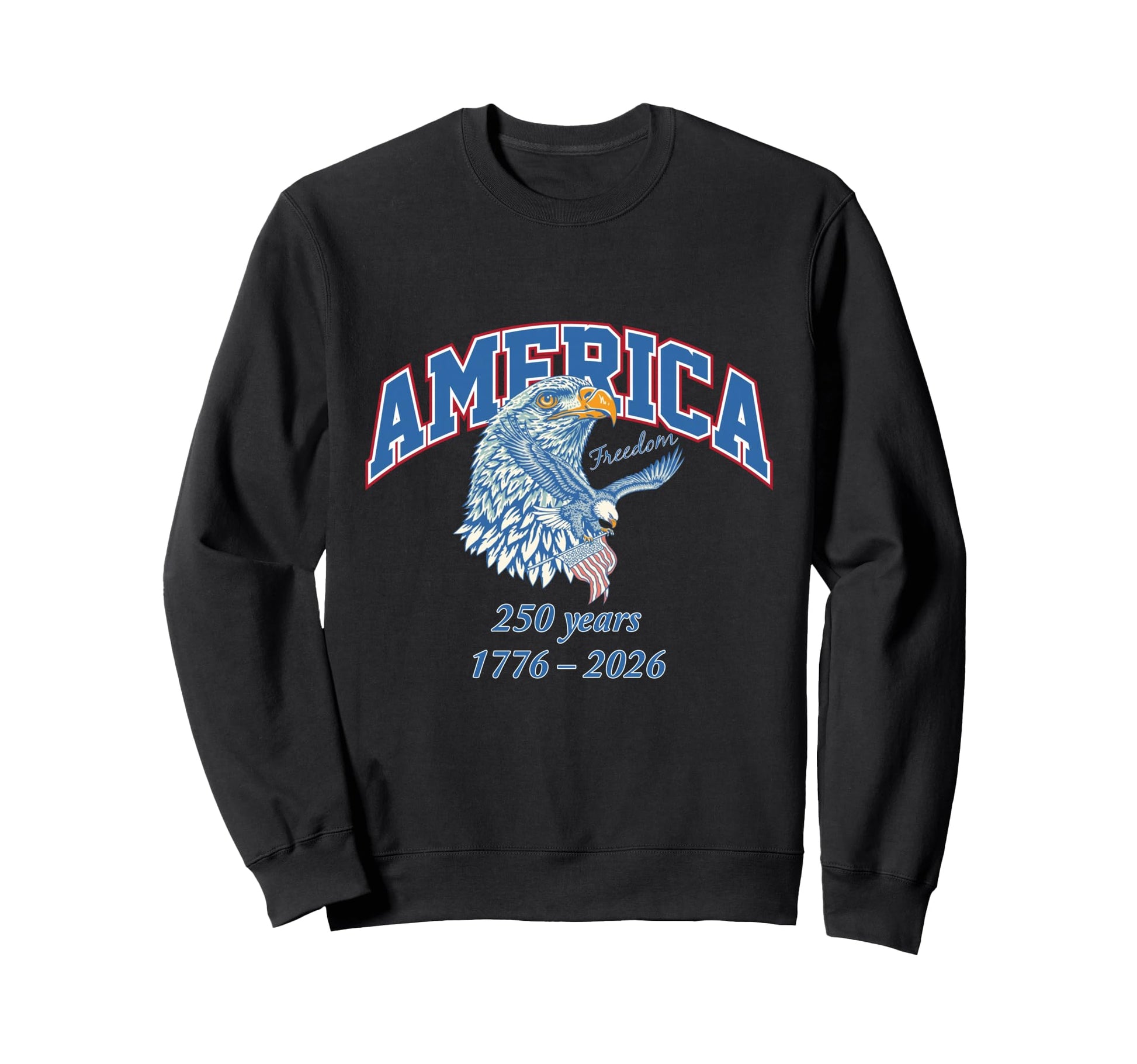 250 Years America Freedom Flying Sweatshirt - Fun Novelty Design Unisex - T-Shirt, Sweatshirt, Hoodie