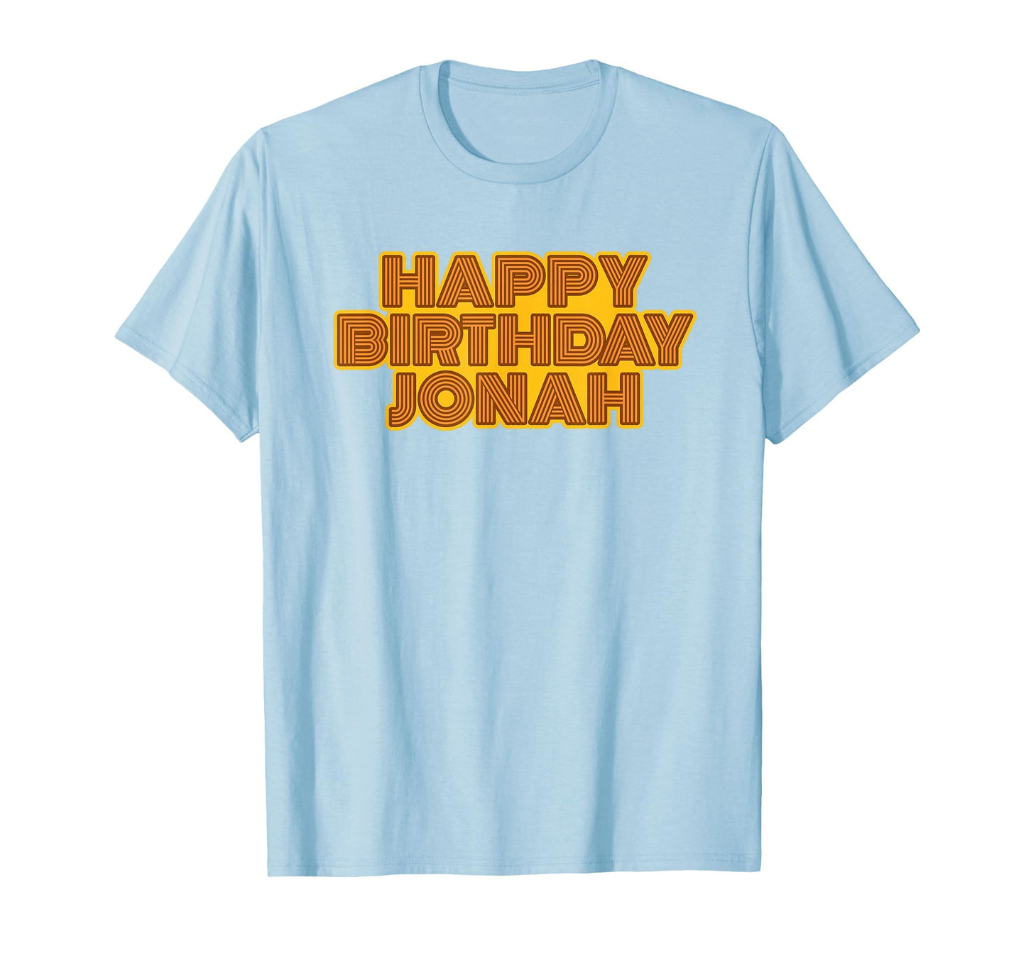 Happy Birthday Jonah Personalized T-Shirt - Streetwear Style Men Women - T-Shirt, Sweatshirt, Hoodie