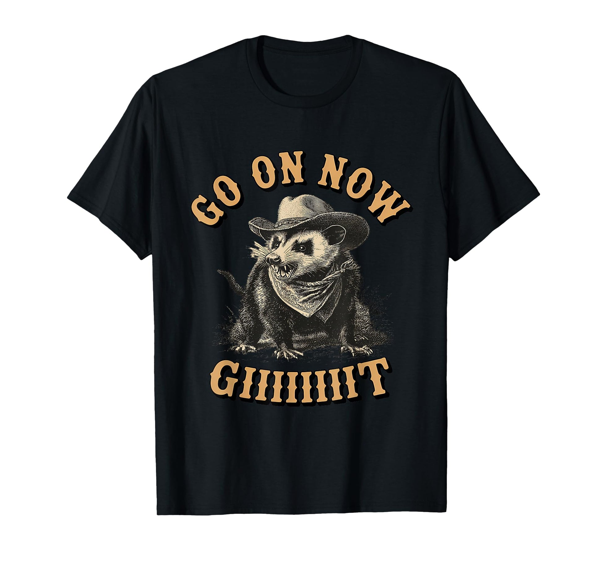 Western Country Cowboy Opossum Go Now T-Shirt - Trendy Graphic for Adults - T-Shirt, Sweatshirt, Hoodie