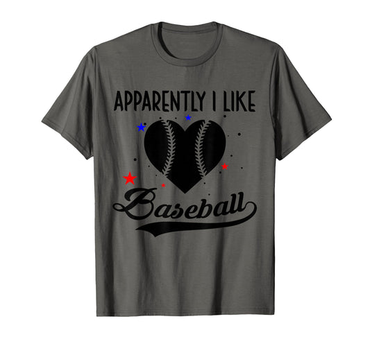 Apparently I Like Baseball Apparently I T-Shirt - Aesthetic Graphic Unisex - T-Shirt, Sweatshirt, Hoodie