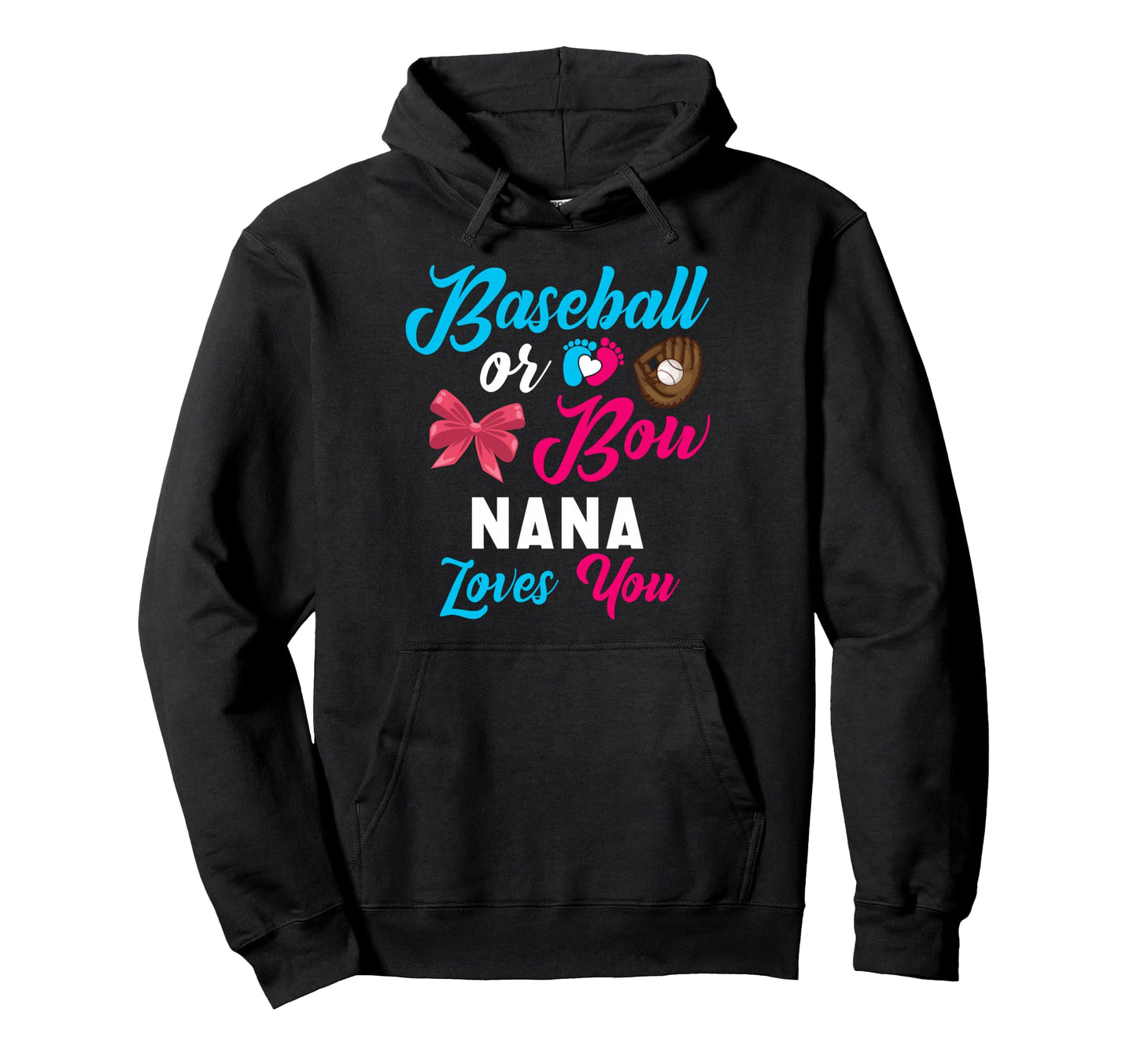 Baseball Or Bow Nana Loves You Hoodie - Aesthetic Graphic for Adults - T-Shirt, Sweatshirt, Hoodie