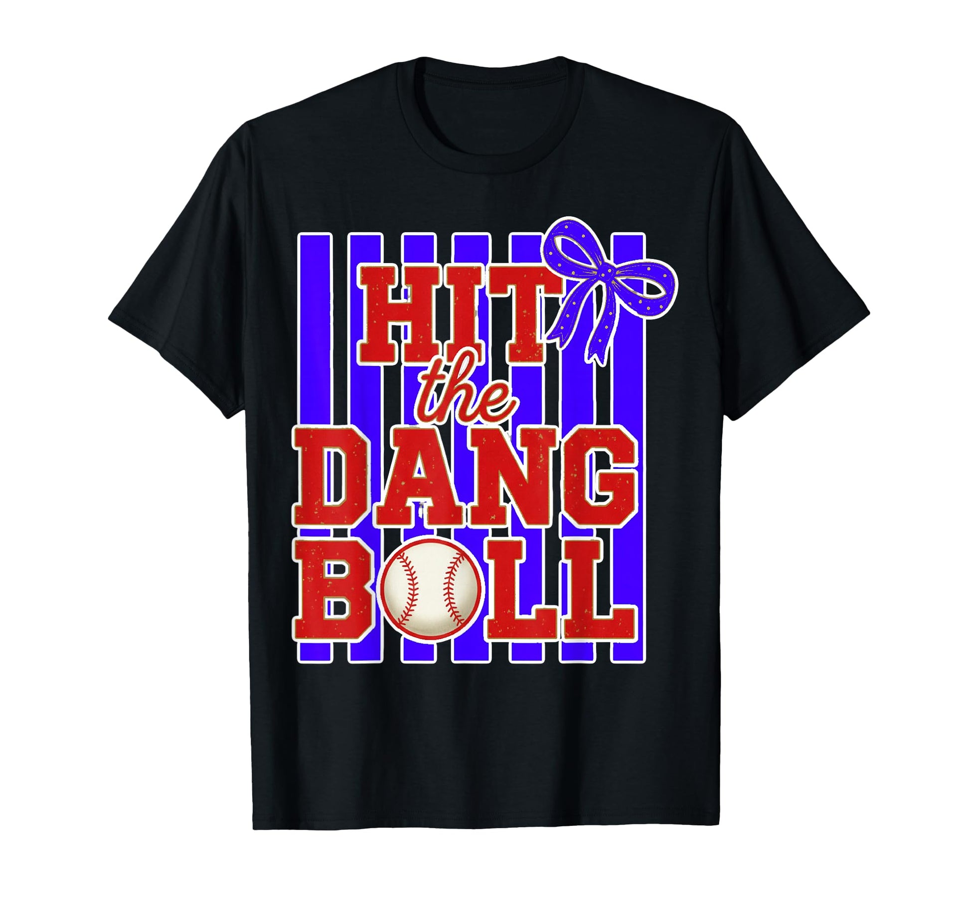 Hit Dang Ball Baseball Bow T-Shirt - Casual Everyday Wear for Adults - T-Shirt, Sweatshirt, Hoodie