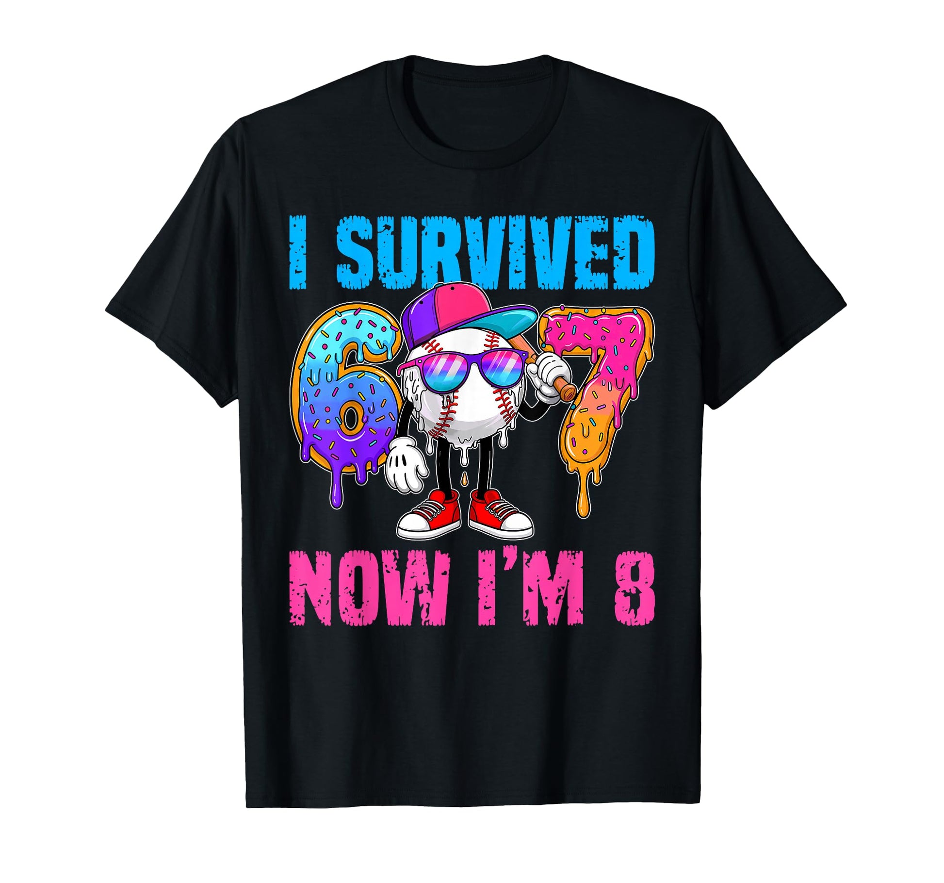 I Survived 67 Im 8 Years Old Baseball T-Shirt - Novelty Apparel Men Women - T-Shirt, Sweatshirt, Hoodie