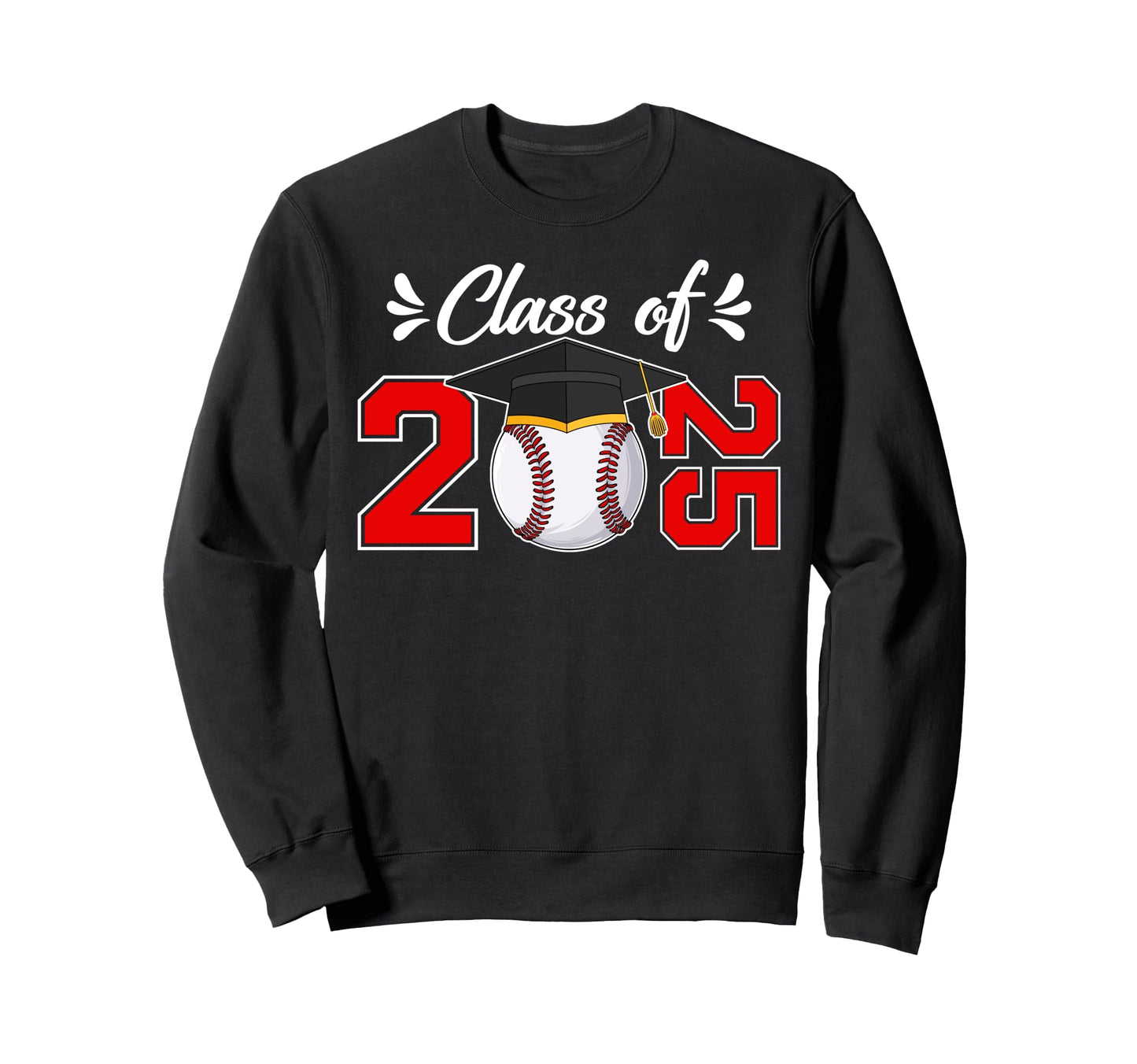 Funny Class 2025 Senior Sweatshirt - Casual Everyday Wear Men Women - T-Shirt, Sweatshirt, Hoodie