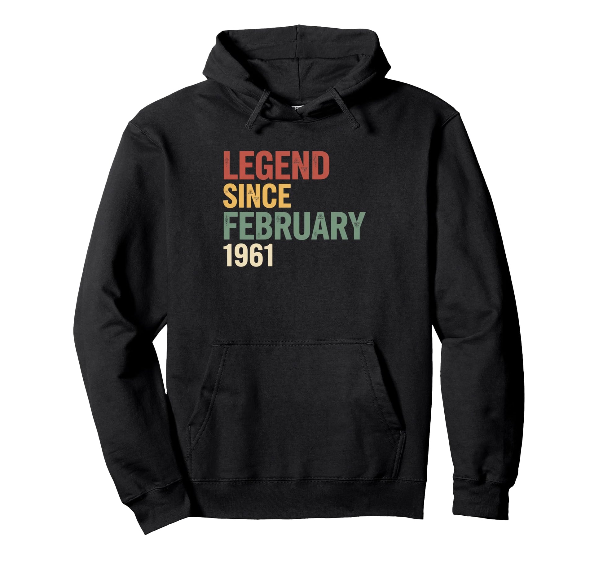 Legend Since February 1961 Birthday Hoodie - Graphic Print for Adults - T-Shirt, Sweatshirt, Hoodie