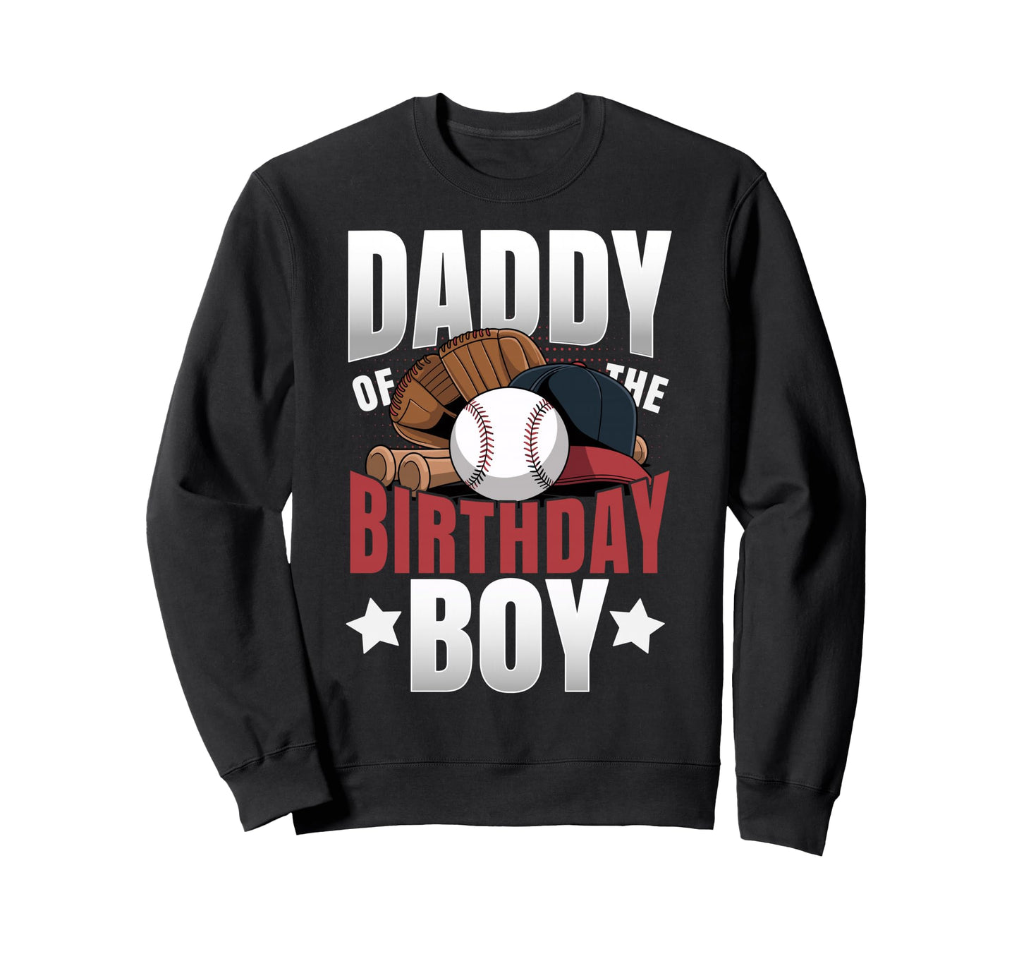 Daddy Birthday Matching Sweatshirt - Fun Novelty Design for Adults - T-Shirt, Sweatshirt, Hoodie