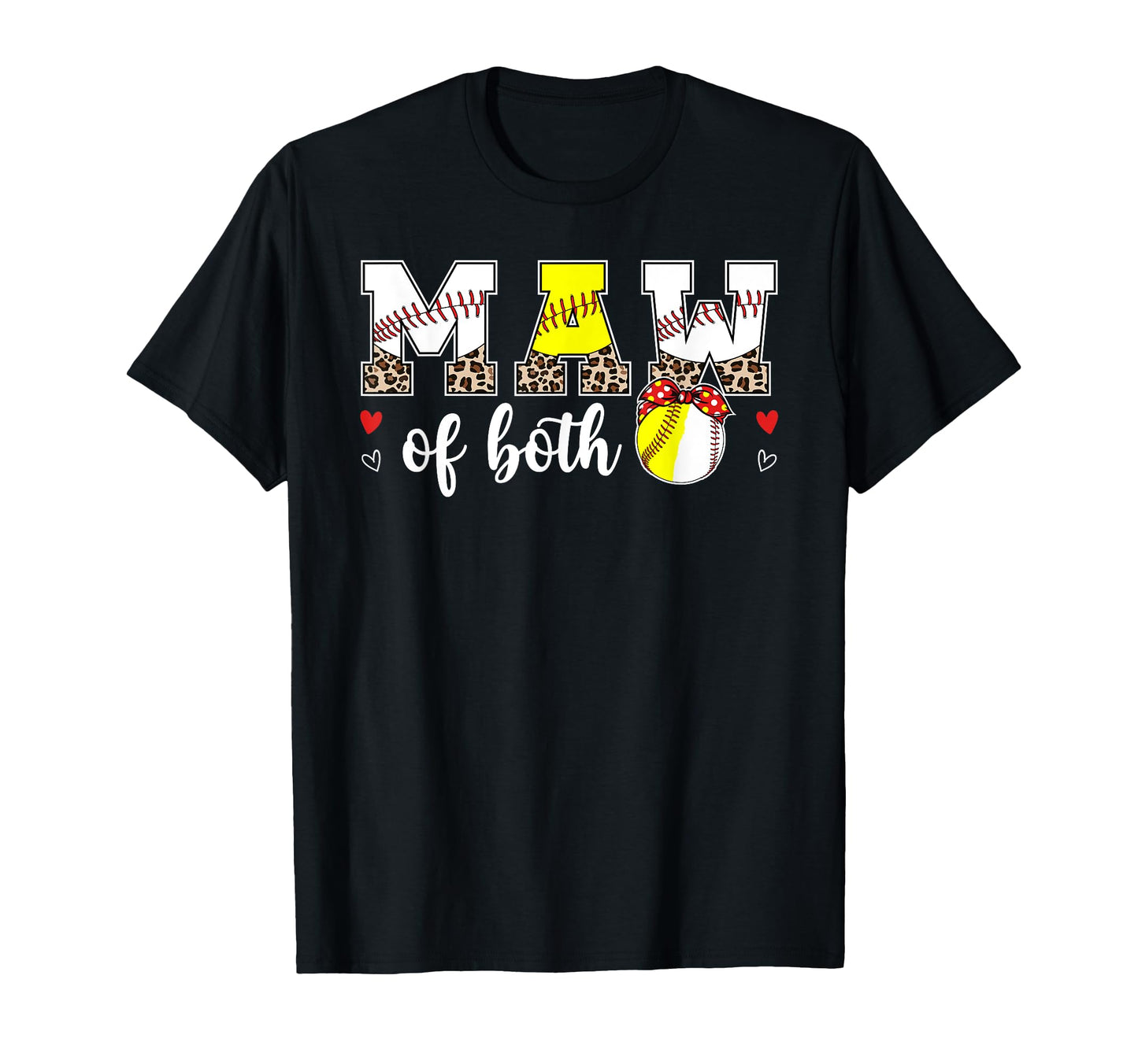 Maw Both Leopard Softball Baseball Maw T-Shirt - Graphic Print Unisex - T-Shirt, Sweatshirt, Hoodie