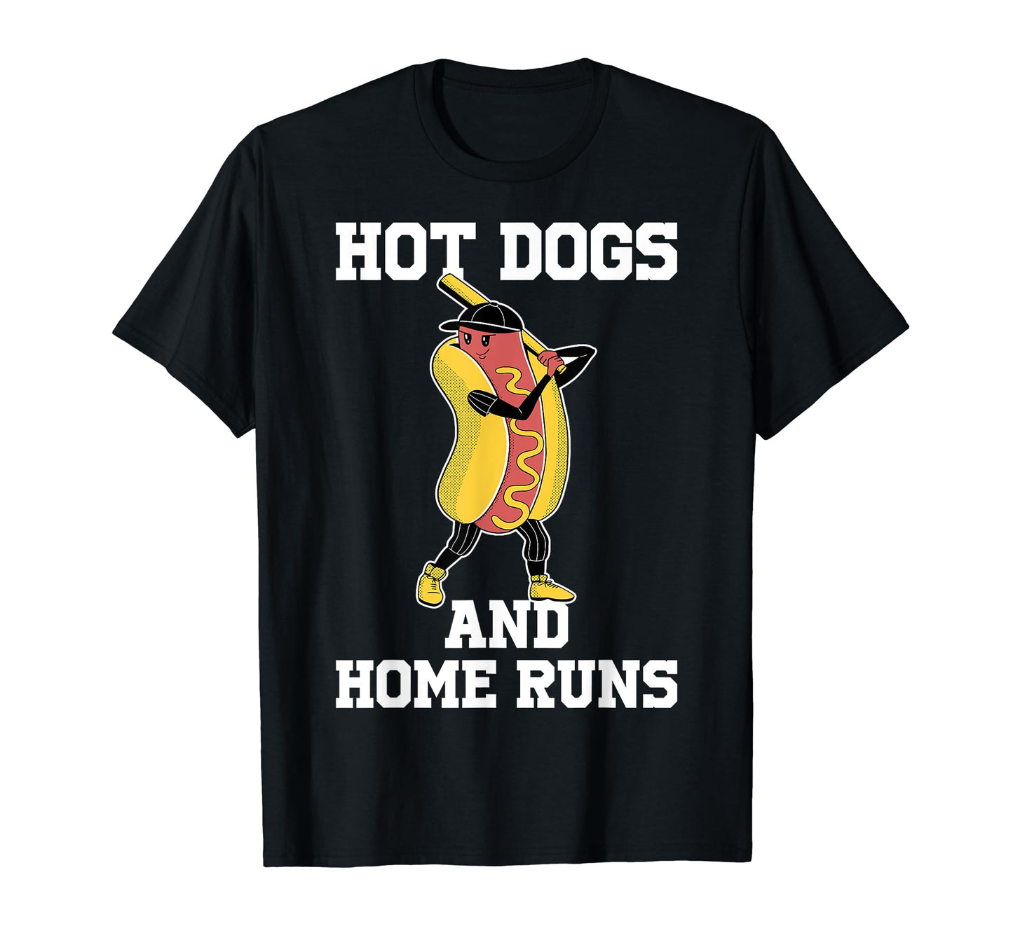Hot Dogs And Home Runs T-Shirt - Novelty Apparel Men Women - T-Shirt, Sweatshirt, Hoodie