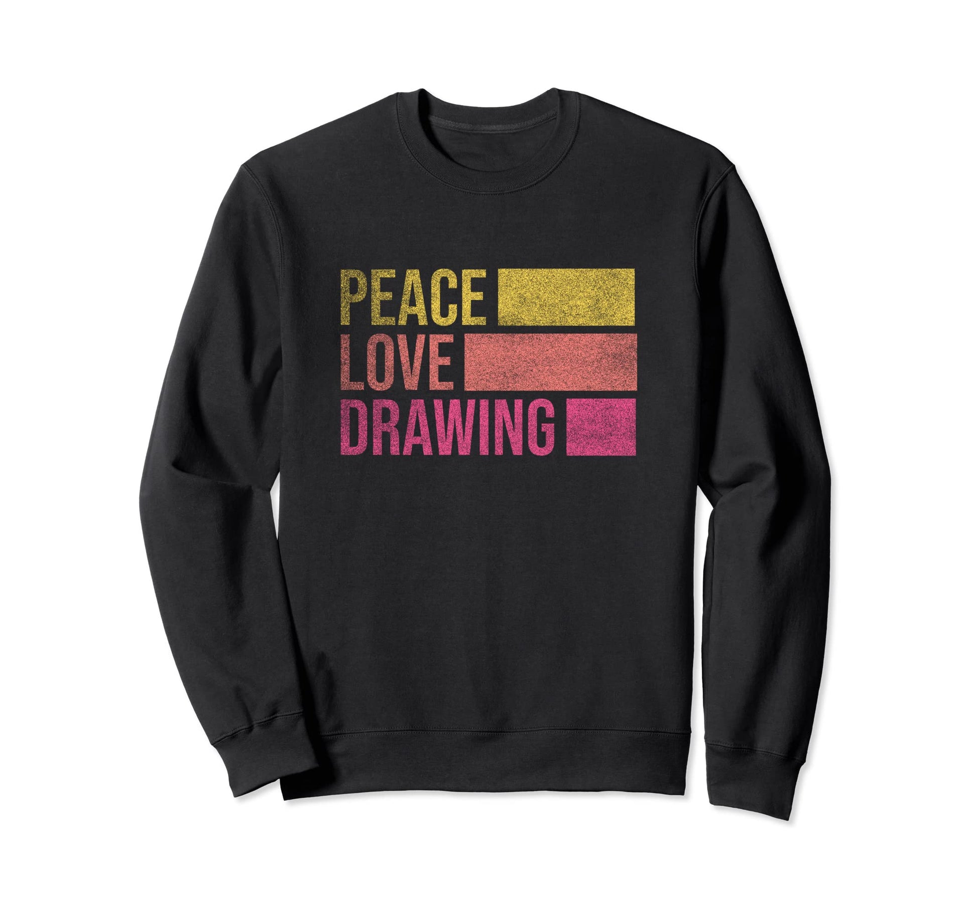 Artist Eat Peace Love Draw Art Drawing Sweatshirt - Trendy Graphic Unisex - T-Shirt, Sweatshirt, Hoodie
