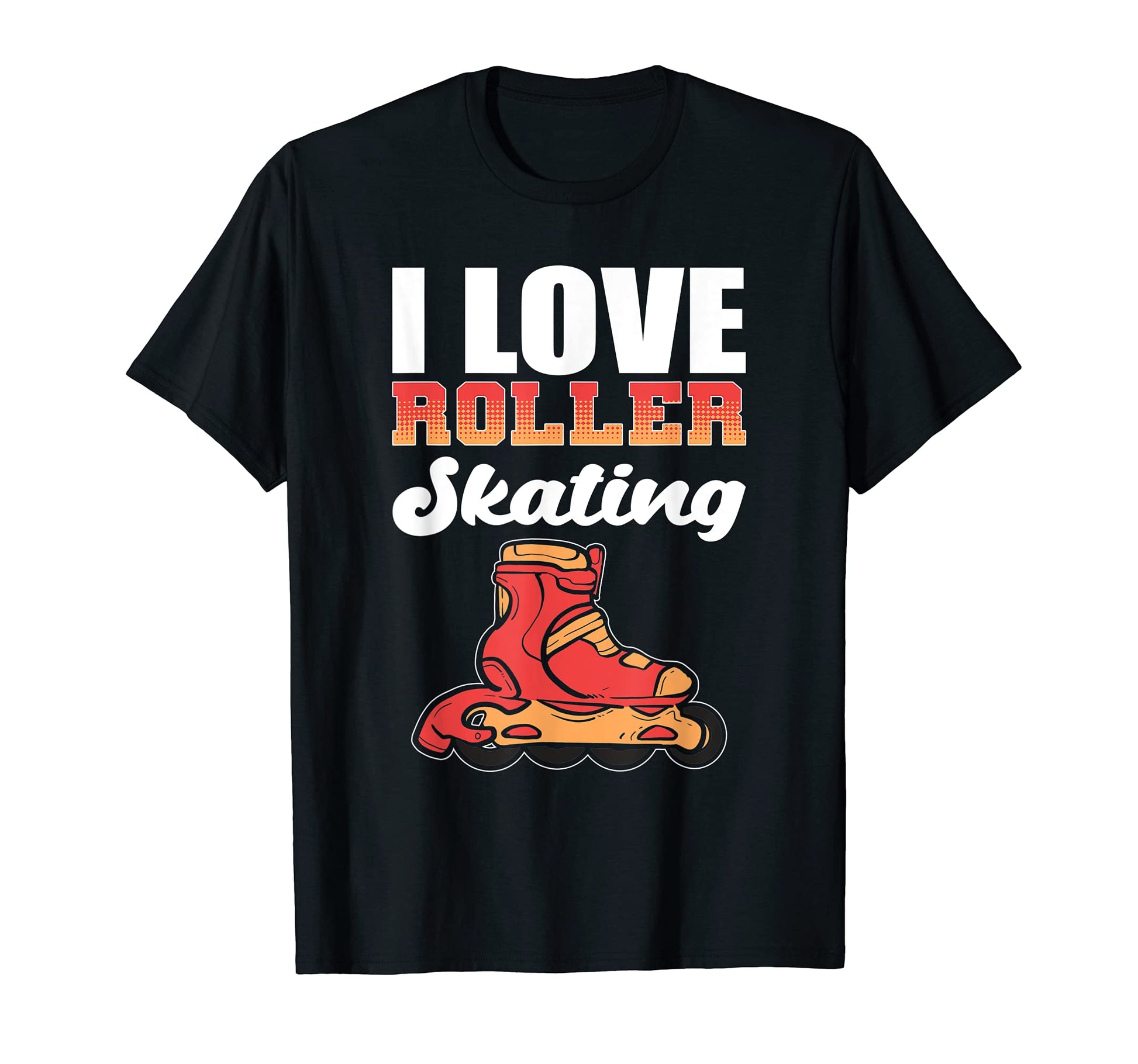 I Love Roller Skating Roller Skate Love T-Shirt - Fun Novelty Design Unisex - T-Shirt, Sweatshirt, Hoodie
