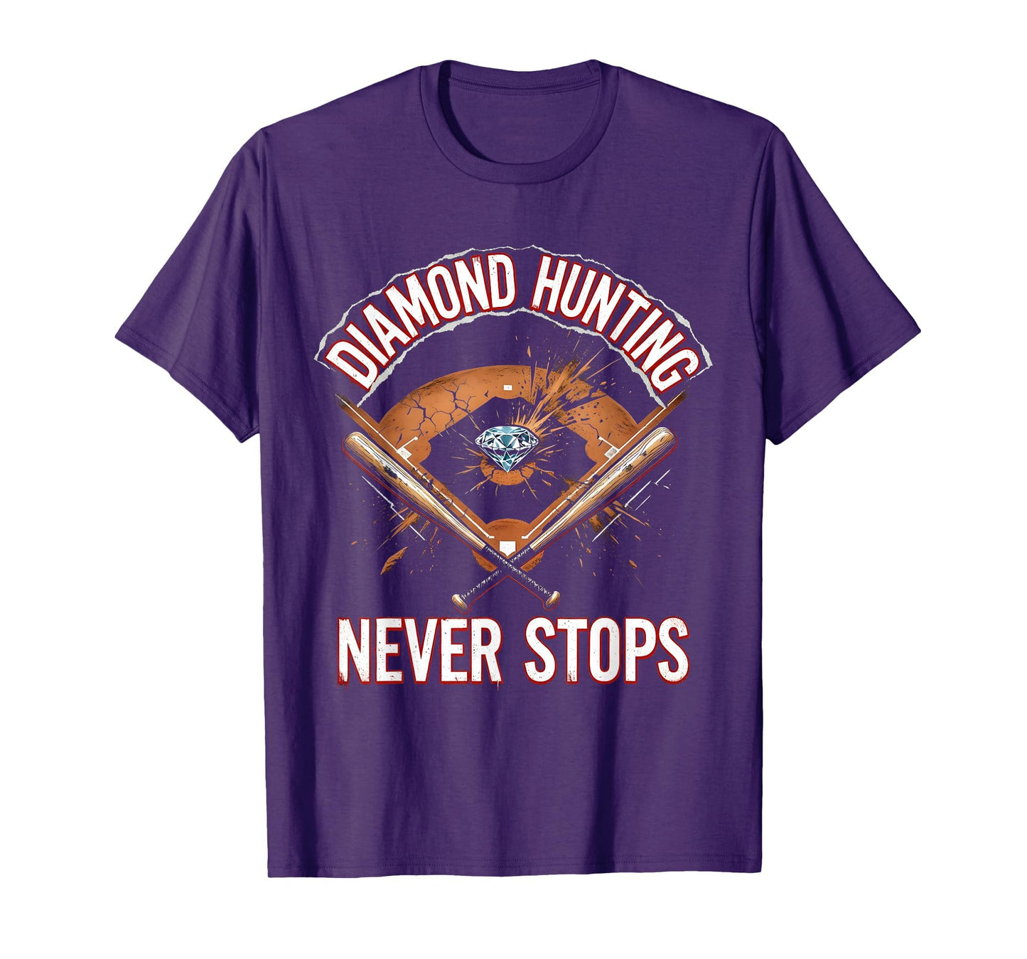 Diamond Hunting Never Stops Baseball T-Shirt - Custom Art Print for Adults - T-Shirt, Sweatshirt, Hoodie