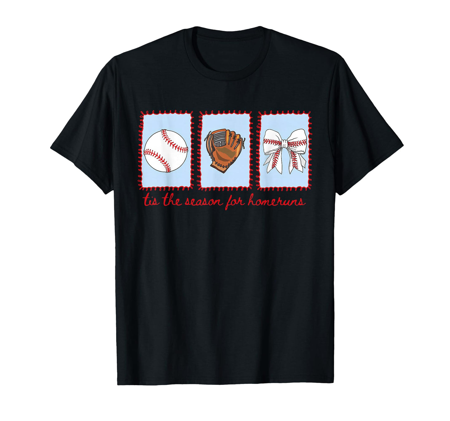Tis Season Homeruns Baseball Mama Game T-Shirt - Fun Novelty Design Unisex - T-Shirt, Sweatshirt, Hoodie