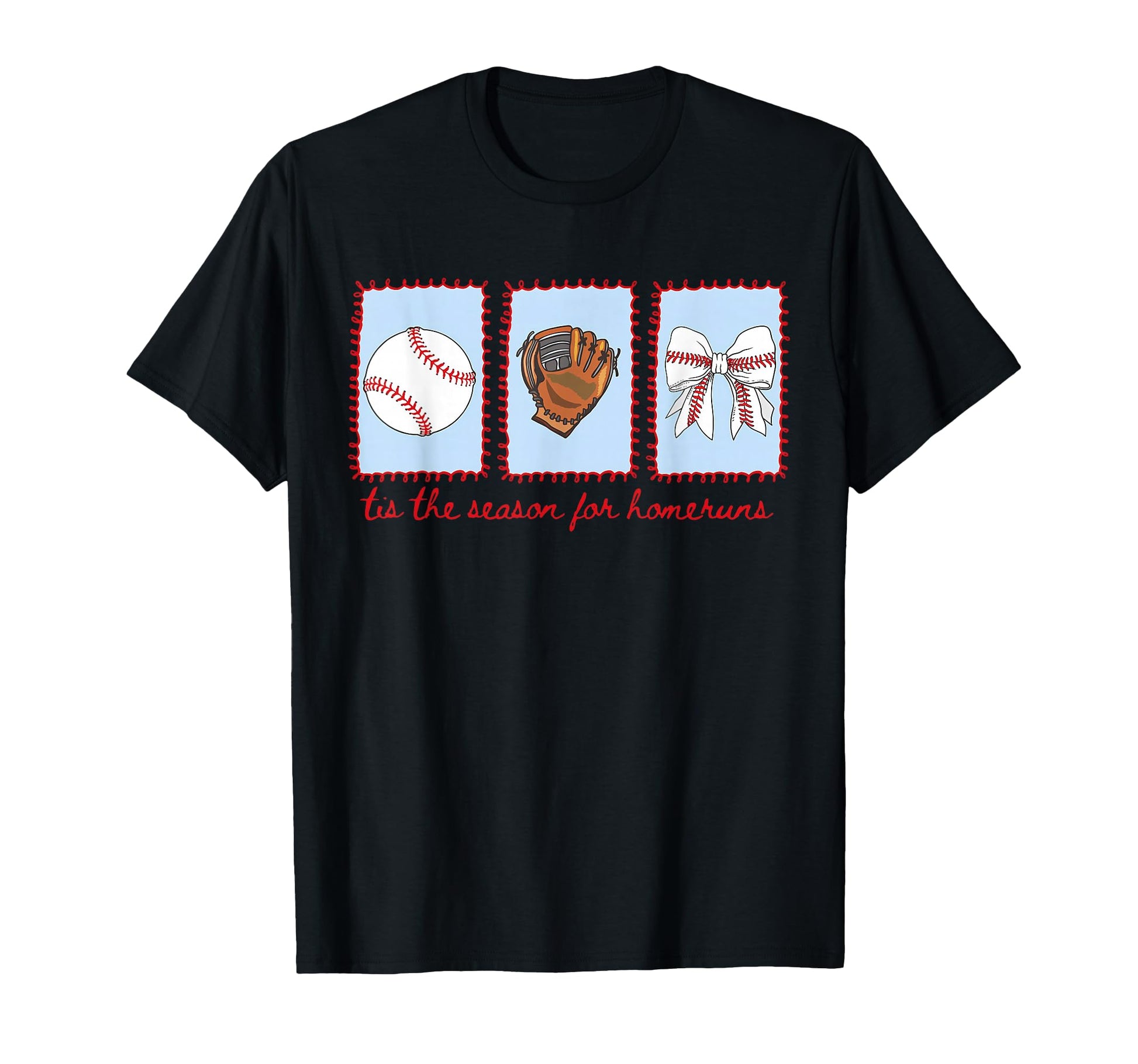 Tis Season Homeruns Baseball Mama Game T-Shirt - Fun Novelty Design Unisex - T-Shirt, Sweatshirt, Hoodie