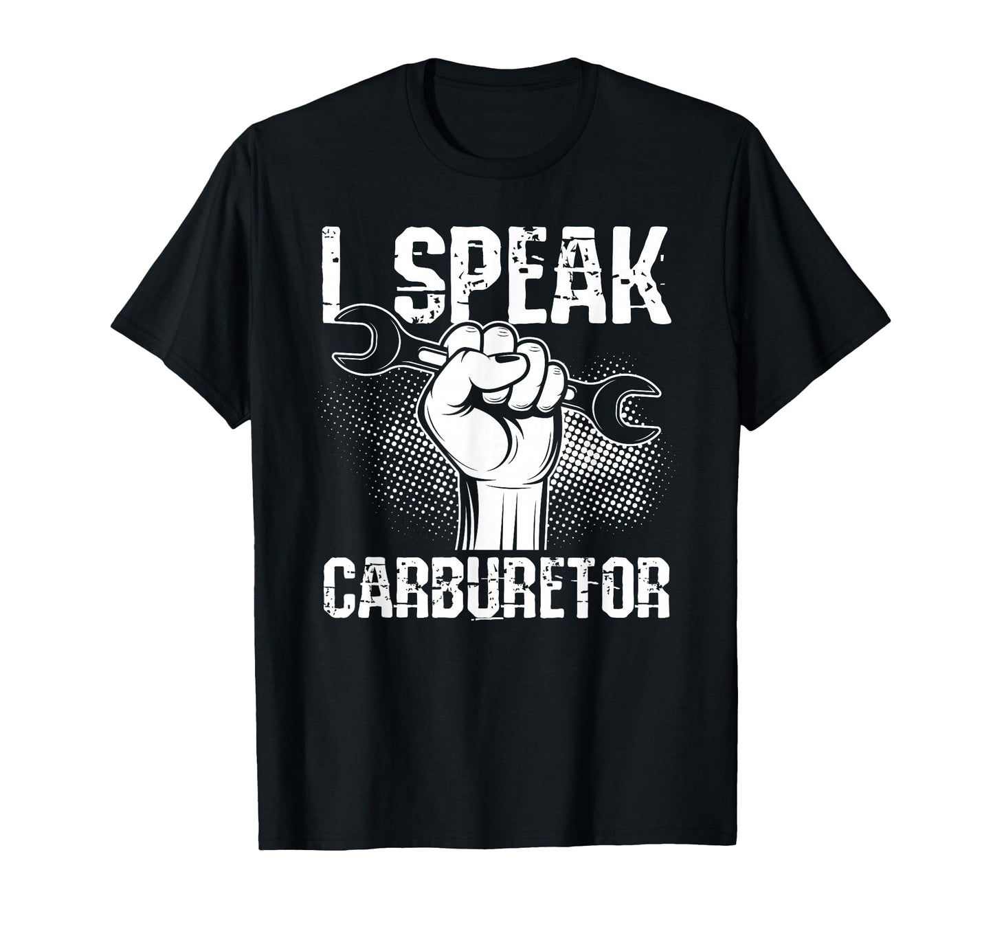 I Speak Carburetor Car Mechanic T-Shirt - Trendy Graphic Unisex - T-Shirt, Sweatshirt, Hoodie