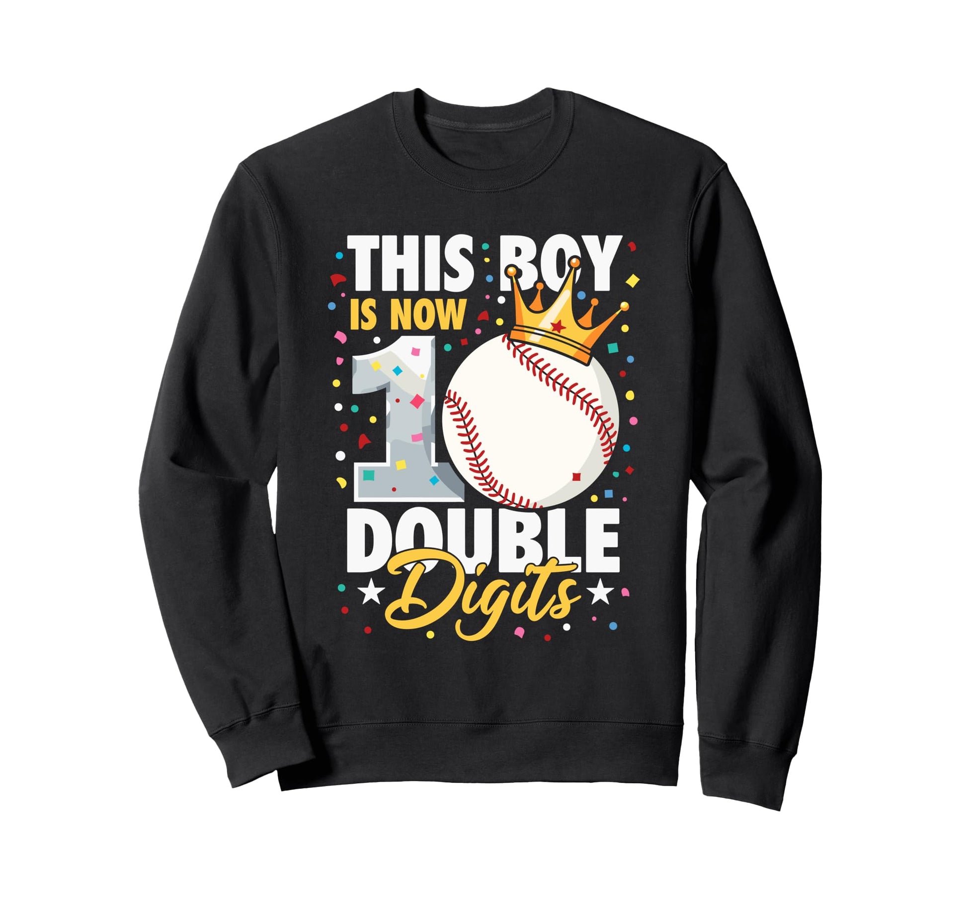 This Is Now Double Digits Baseball Sweatshirt - Streetwear Style Unisex - T-Shirt, Sweatshirt, Hoodie