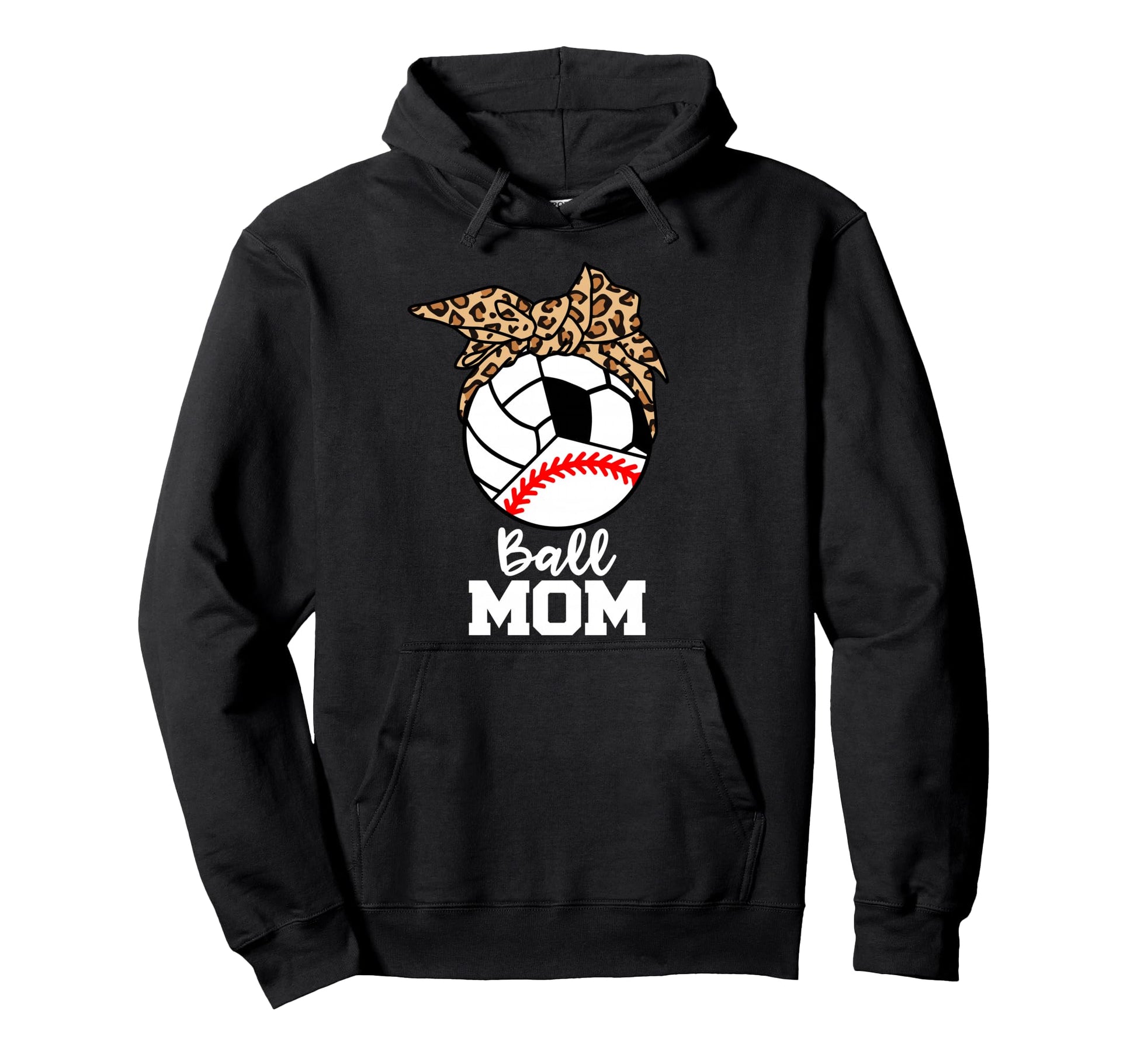 Ball Mom Funny Baseball Volleyball Soccer Hoodie - Trendy Graphic Unisex - T-Shirt, Sweatshirt, Hoodie