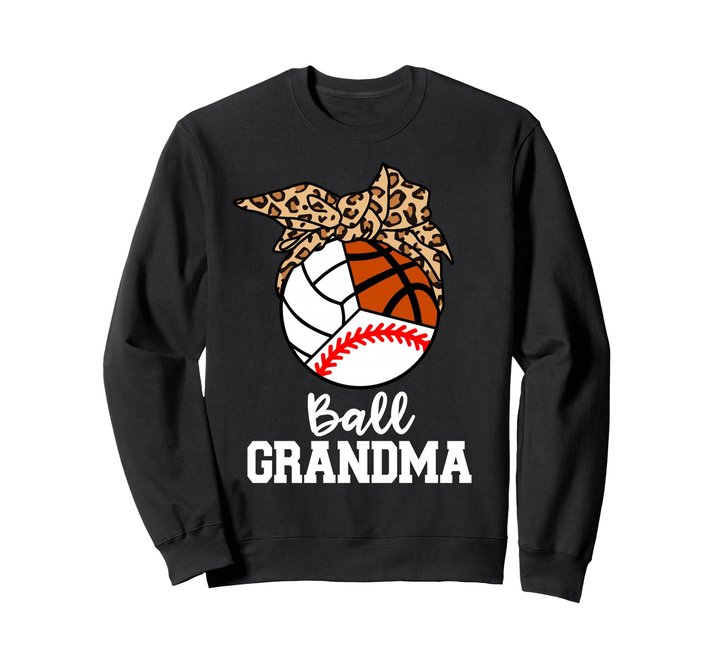 Ball Grandma Baseball Volleyball Sweatshirt - Streetwear Style Unisex - T-Shirt, Sweatshirt, Hoodie