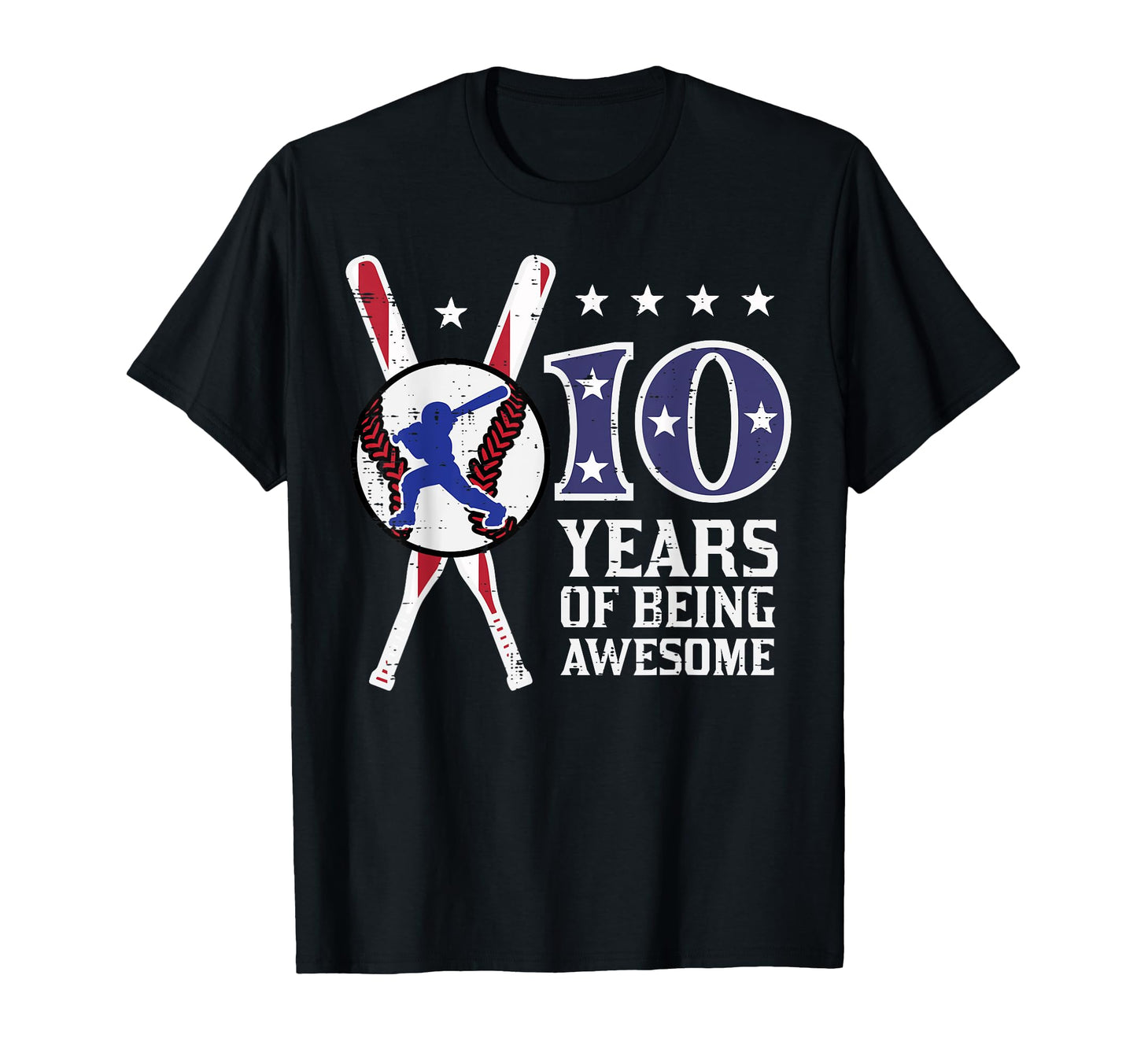 10 Years Being Awesome Baseball T-Shirt - Casual Everyday Wear Men Women - T-Shirt, Sweatshirt, Hoodie