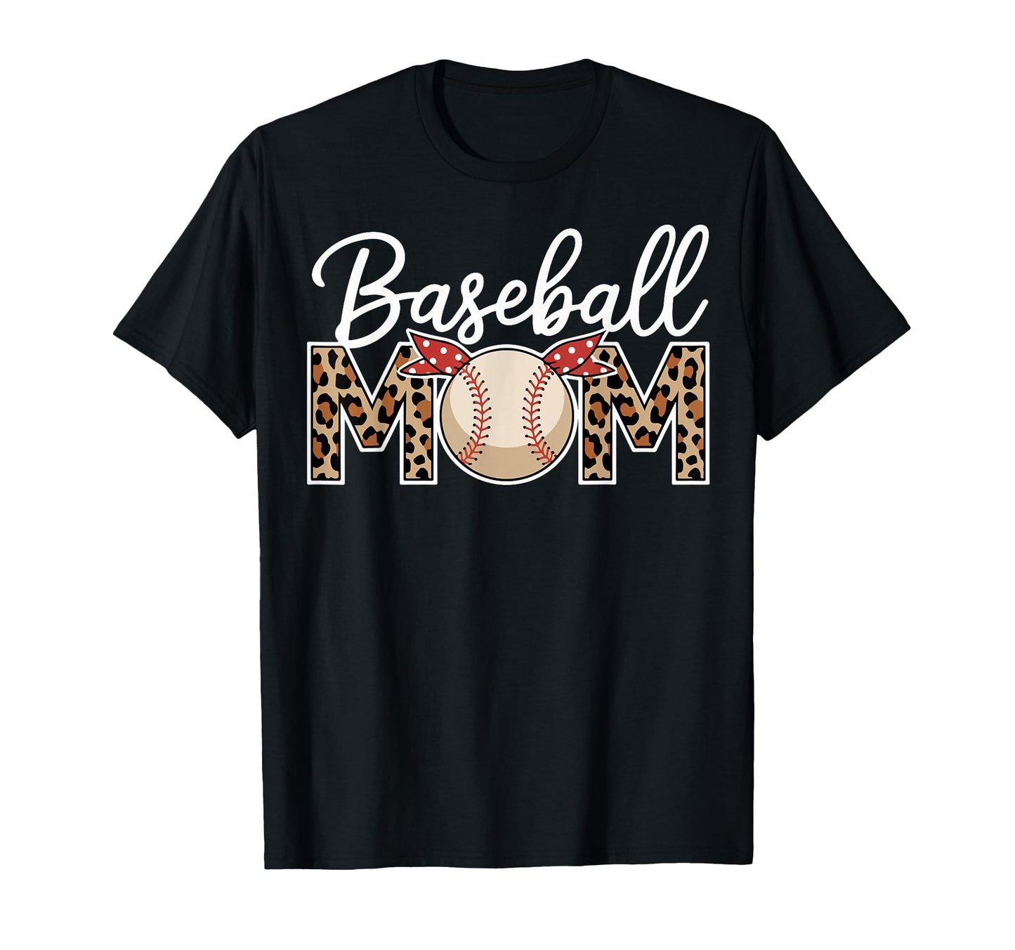 Baseball Mom Mother Leopard T-Shirt - Fun Novelty Design for Adults - T-Shirt, Sweatshirt, Hoodie