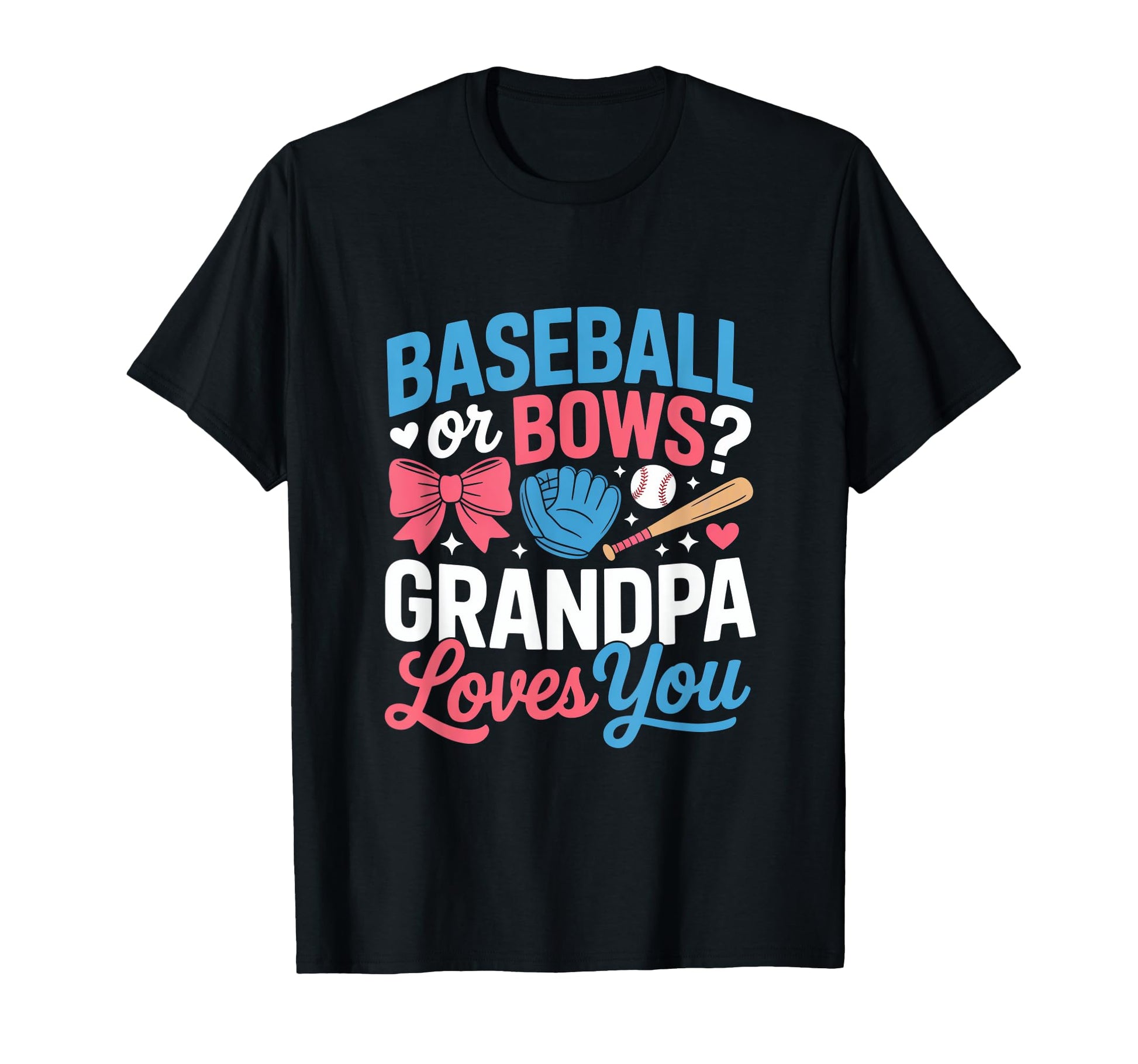 Gender Reveal Baseball Or Bows T-Shirt - Casual Everyday Wear Unisex - T-Shirt, Sweatshirt, Hoodie