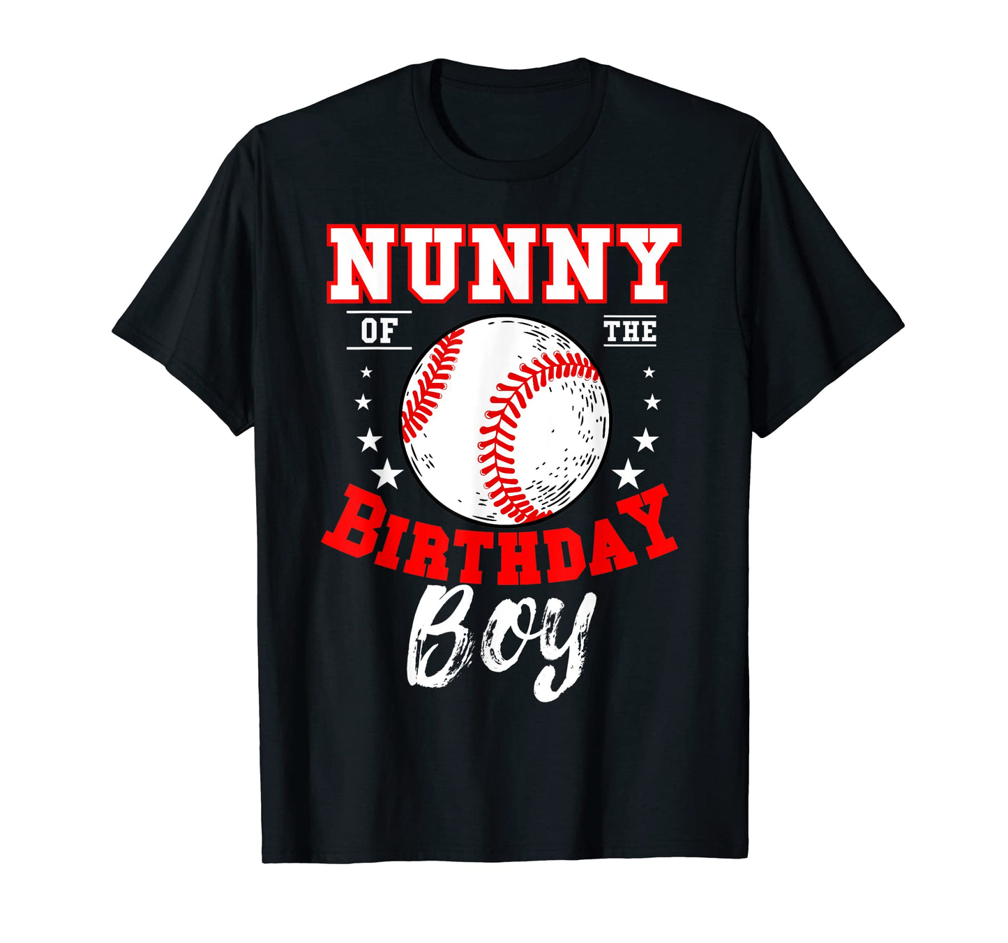Nunny Birthday Baseball Theme Bday T-Shirt - Unique Graphic Men Women - T-Shirt, Sweatshirt, Hoodie