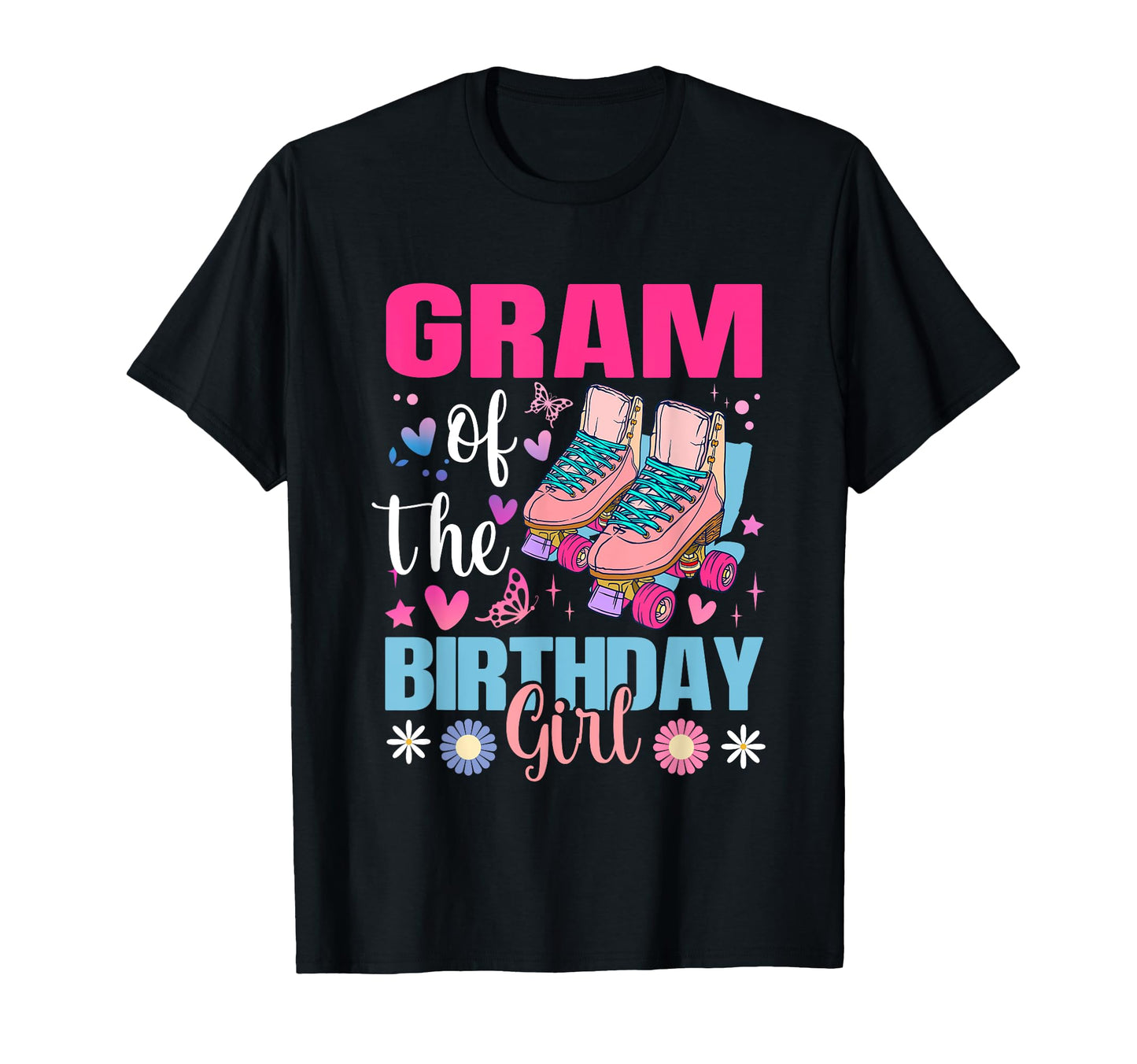 Gram Birthday Rolling Skate Bday T-Shirt - Minimalist Print Men Women - T-Shirt, Sweatshirt, Hoodie