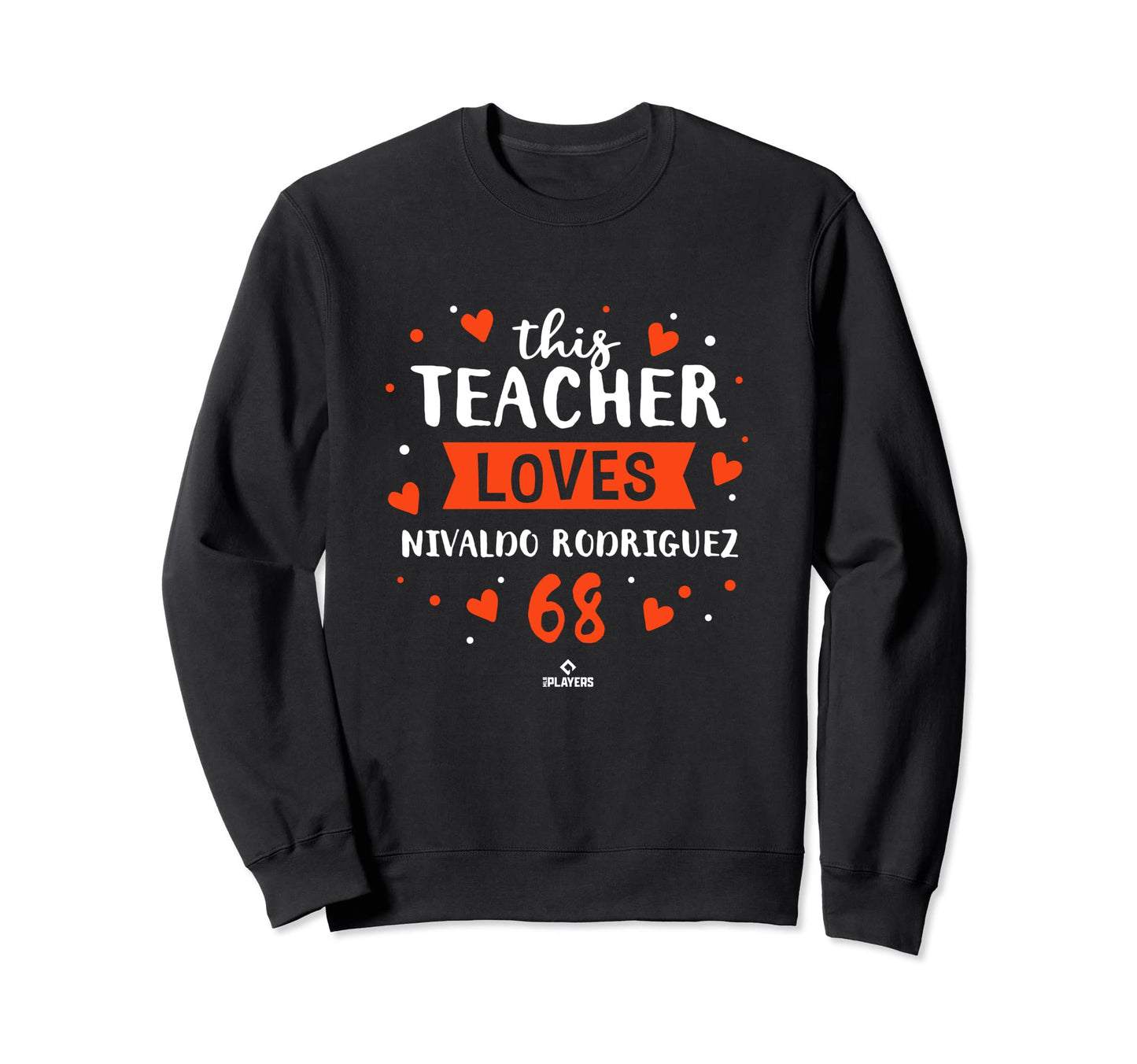 This Teacher Loves Nivaldo Sweatshirt - Novelty Apparel Men Women - T-Shirt, Sweatshirt, Hoodie