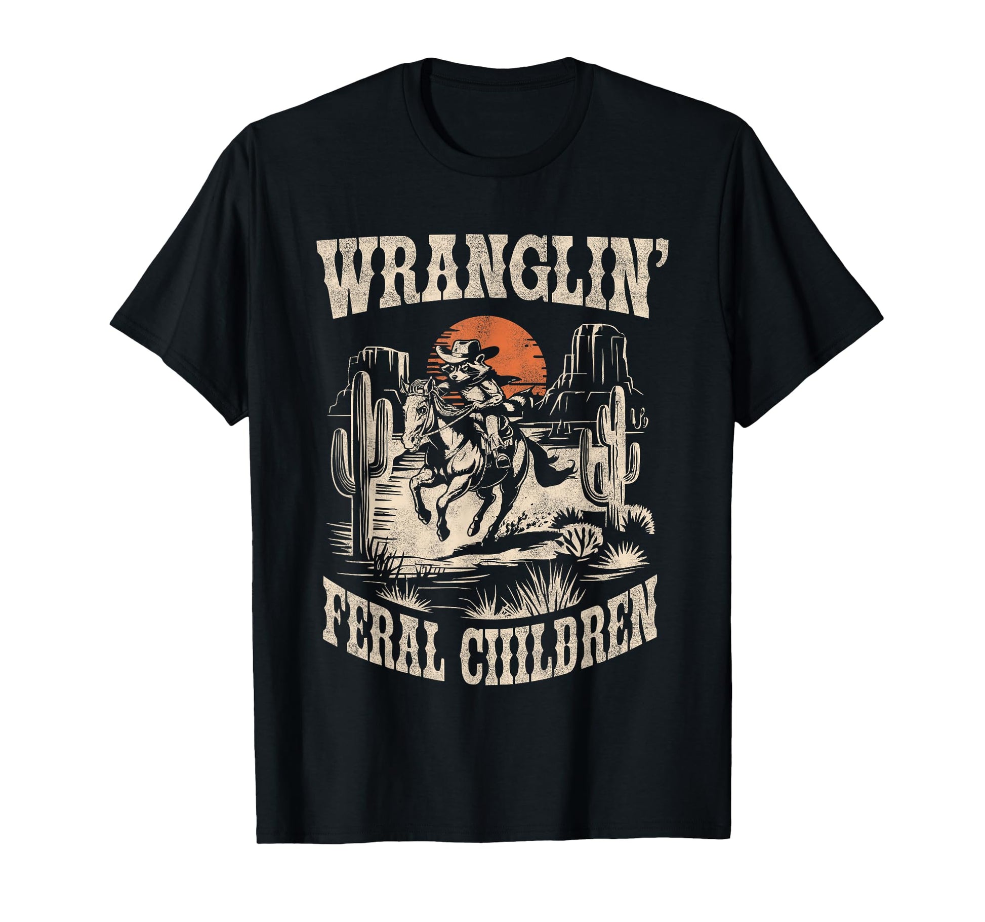 Wranglin Feral Children Cowboy Raccoon T-Shirt - Unique Graphic Men Women - T-Shirt, Sweatshirt, Hoodie