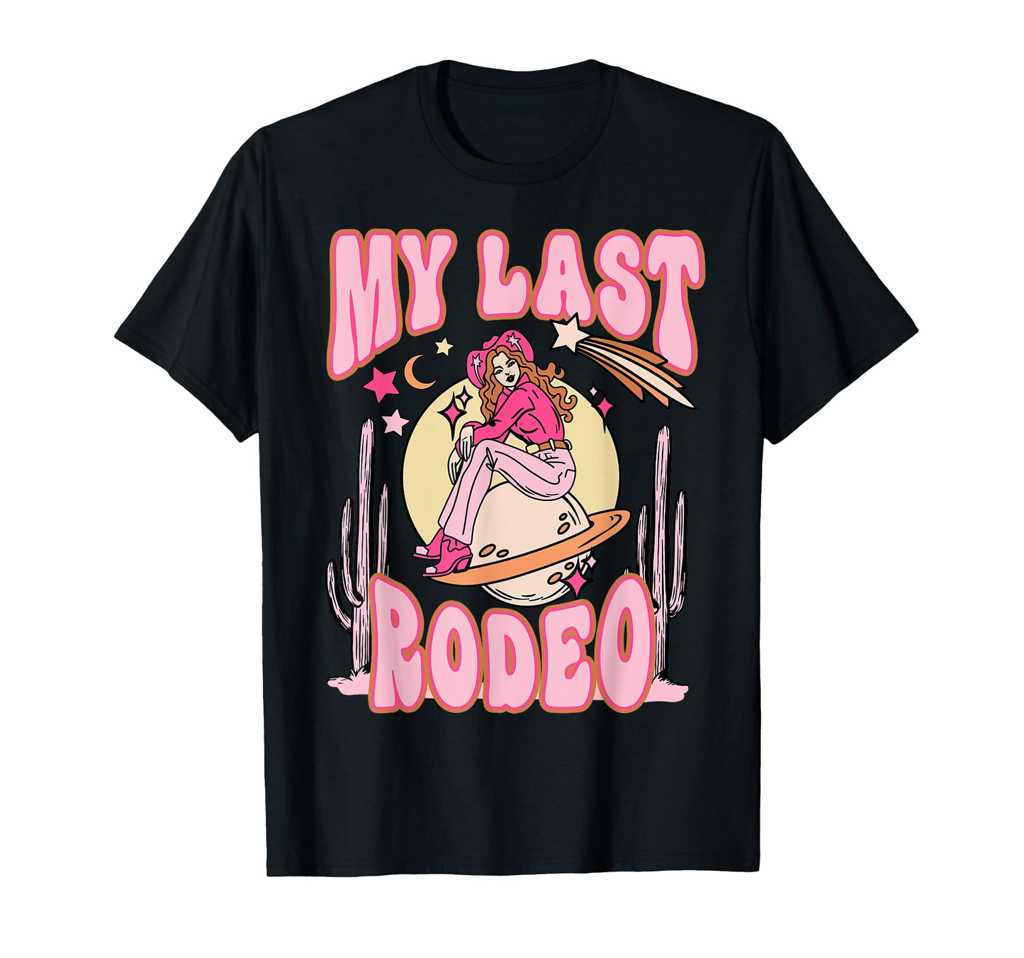 My Last Rodeo Western Space Desert T-Shirt - Graphic Print for Adults - T-Shirt, Sweatshirt, Hoodie