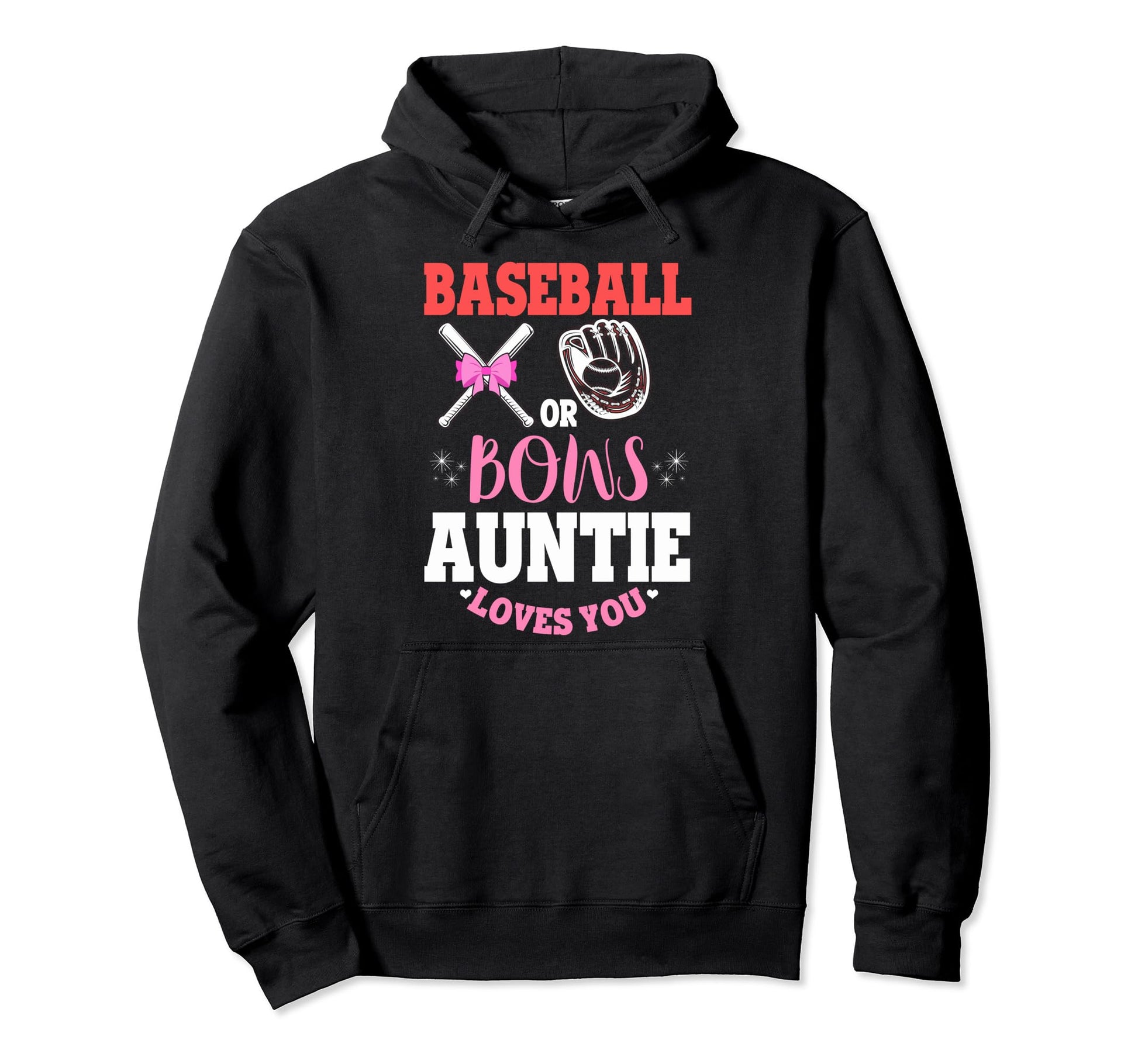 Funny Baseball Or Bows Auntie Loves You Hoodie - Unique Graphic for Adults - T-Shirt, Sweatshirt, Hoodie