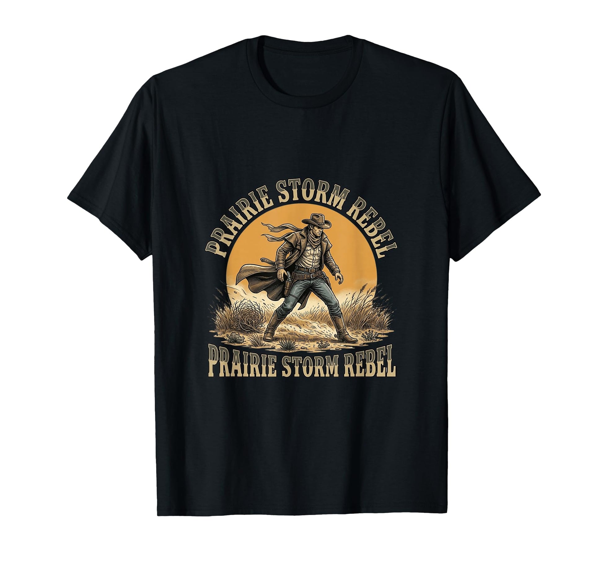 Prairie Storm Rebel Western Cowboy T-Shirt - Streetwear Style Men Women - T-Shirt, Sweatshirt, Hoodie