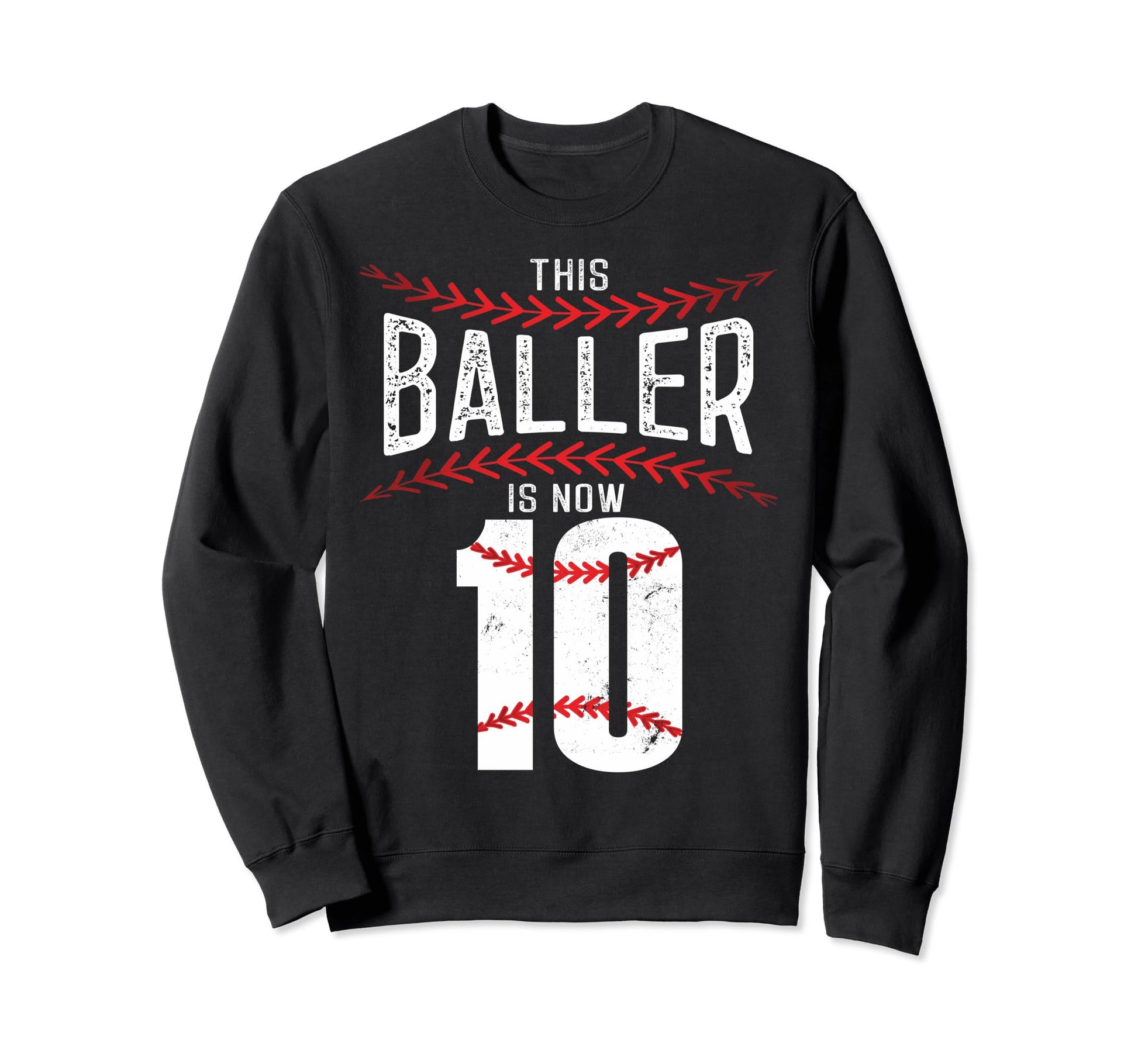 This Baller Is Now 10 Baseball Sweatshirt - Aesthetic Graphic Men Women - T-Shirt, Sweatshirt, Hoodie