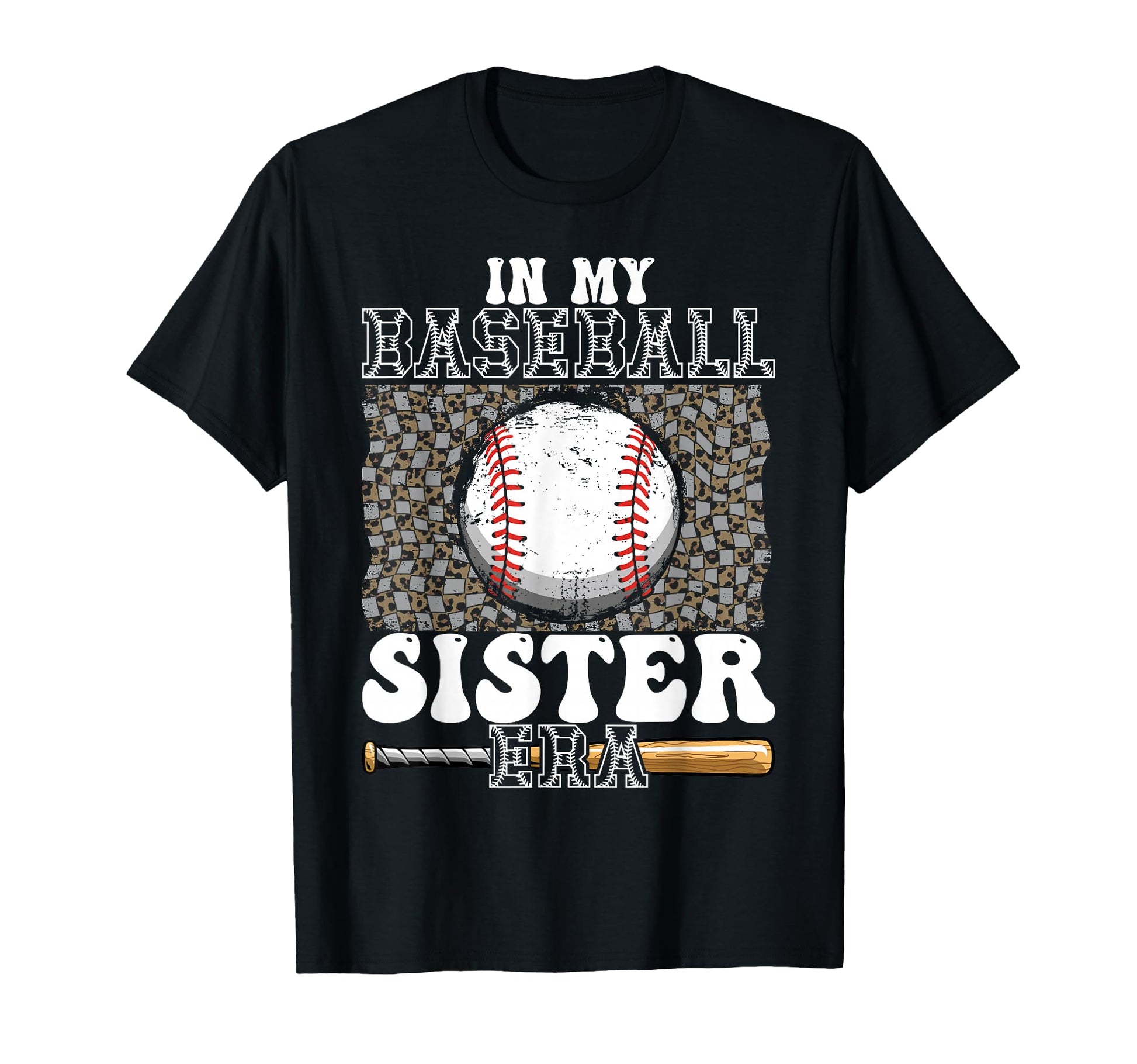 My Baseball Sister Era Leopard Sister T-Shirt - Graphic Print Men Women - T-Shirt, Sweatshirt, Hoodie