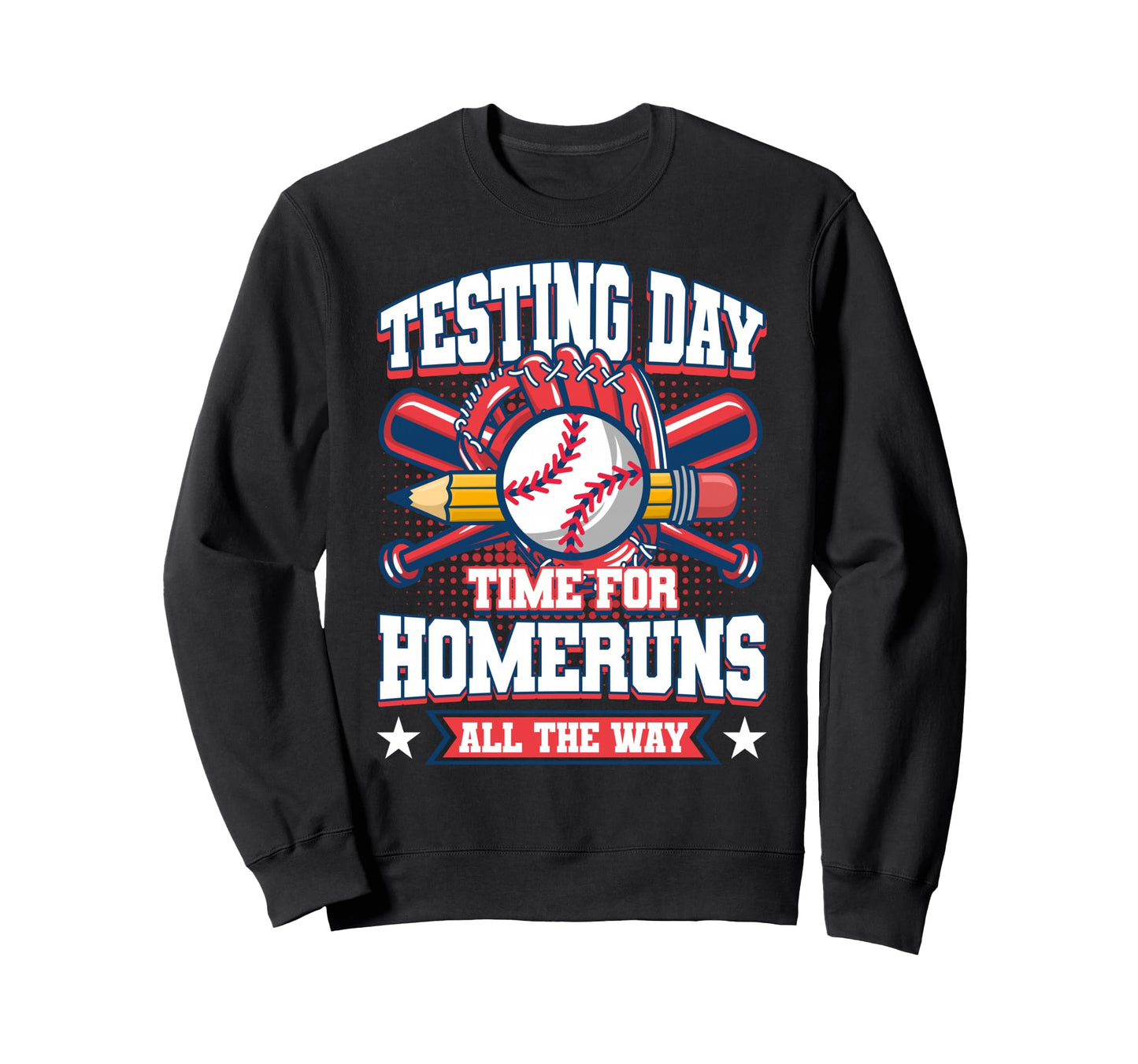 Testing Day Teacher Baseball Bat Sweatshirt - Aesthetic Graphic Men Women - T-Shirt, Sweatshirt, Hoodie