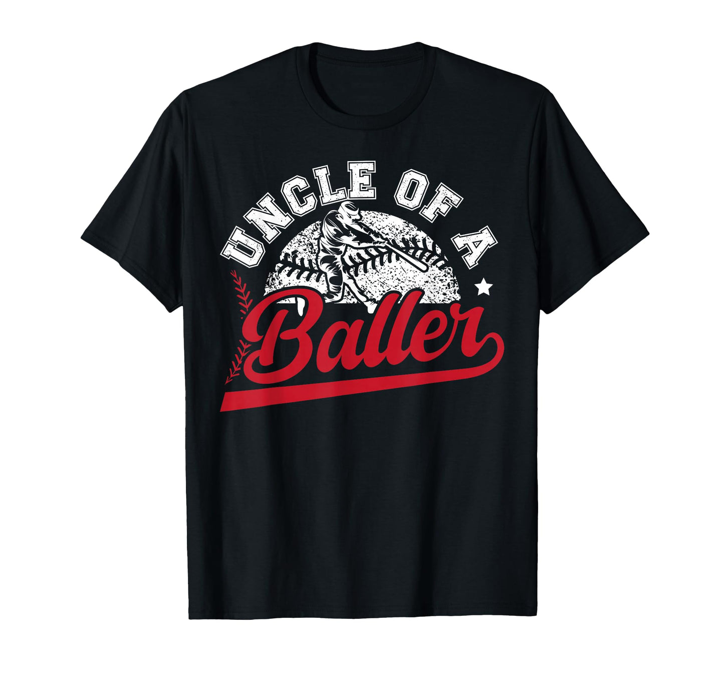 Uncle Baller Baseball Uncle Baseball T-Shirt - Unique Graphic Unisex - T-Shirt, Sweatshirt, Hoodie