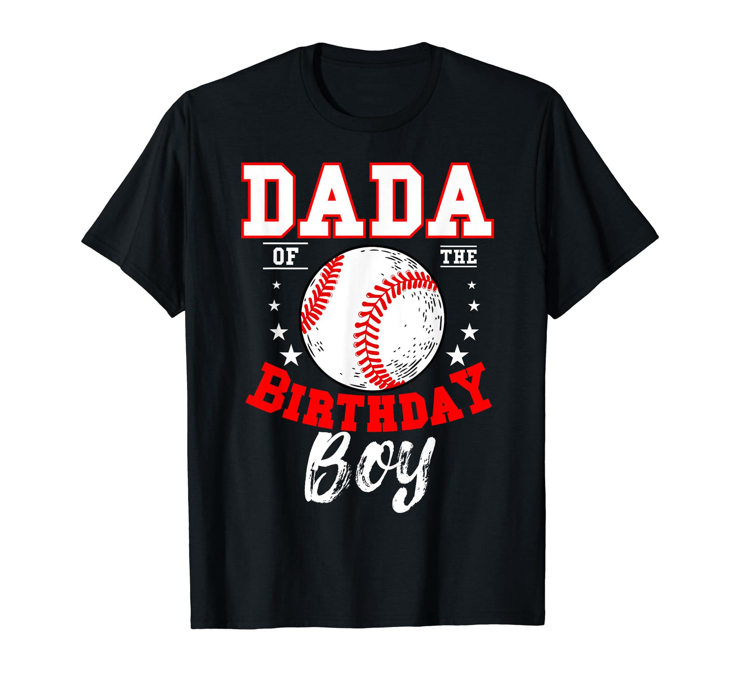 Dada Birthday Baseball Theme Bday T-Shirt - Novelty Apparel Unisex - T-Shirt, Sweatshirt, Hoodie