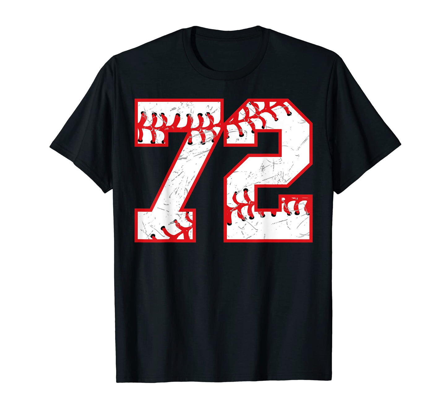 72 Birthday Baseball Theme Bday T-Shirt - Casual Everyday Wear Men Women - T-Shirt, Sweatshirt, Hoodie