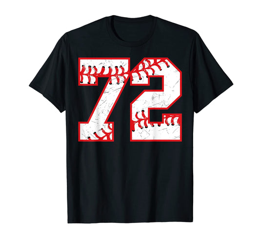 72 Birthday Baseball Theme Bday T-Shirt - Casual Everyday Wear Men Women - T-Shirt, Sweatshirt, Hoodie