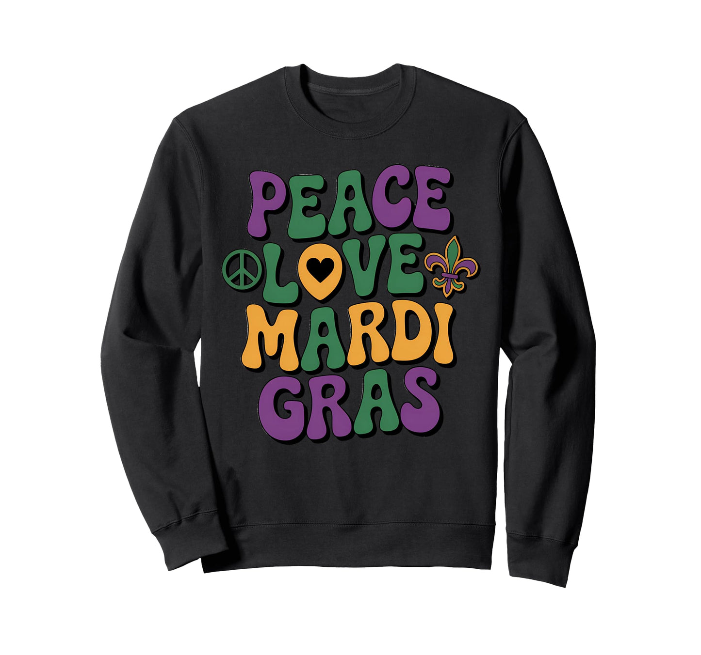 Mardi Gras Peace Love Groovy Sweatshirt - Minimalist Print Unisex - T-Shirt, Sweatshirt, Hoodie