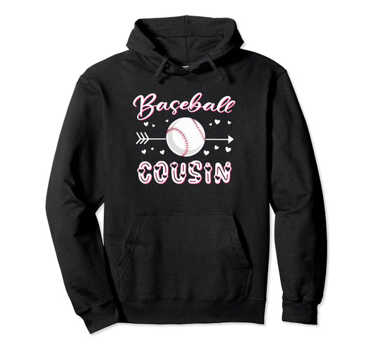 Baseball Cousin Baseball Sport Lover Hoodie - Graphic Print Men Women - T-Shirt, Sweatshirt, Hoodie