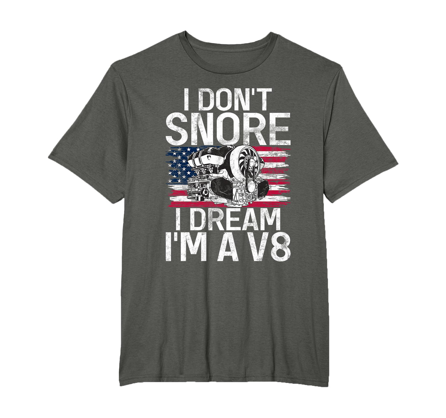 I Dont Snore I Dream Im V8 Muscle Car T-Shirt - Graphic Print for Adults - T-Shirt, Sweatshirt, Hoodie