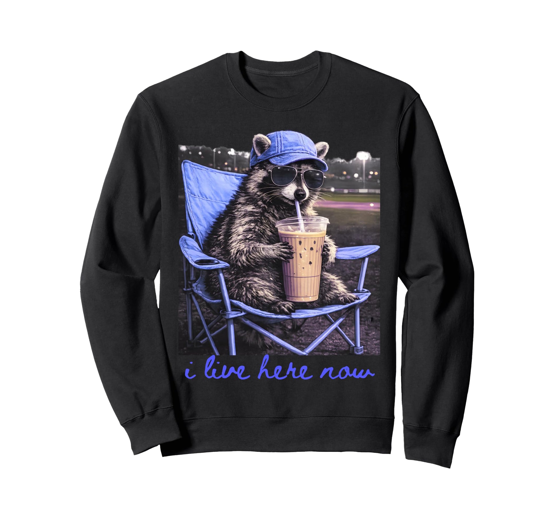 I Live Here Now Racoon Coffee Sweatshirt - Fun Novelty Design for Adults - T-Shirt, Sweatshirt, Hoodie
