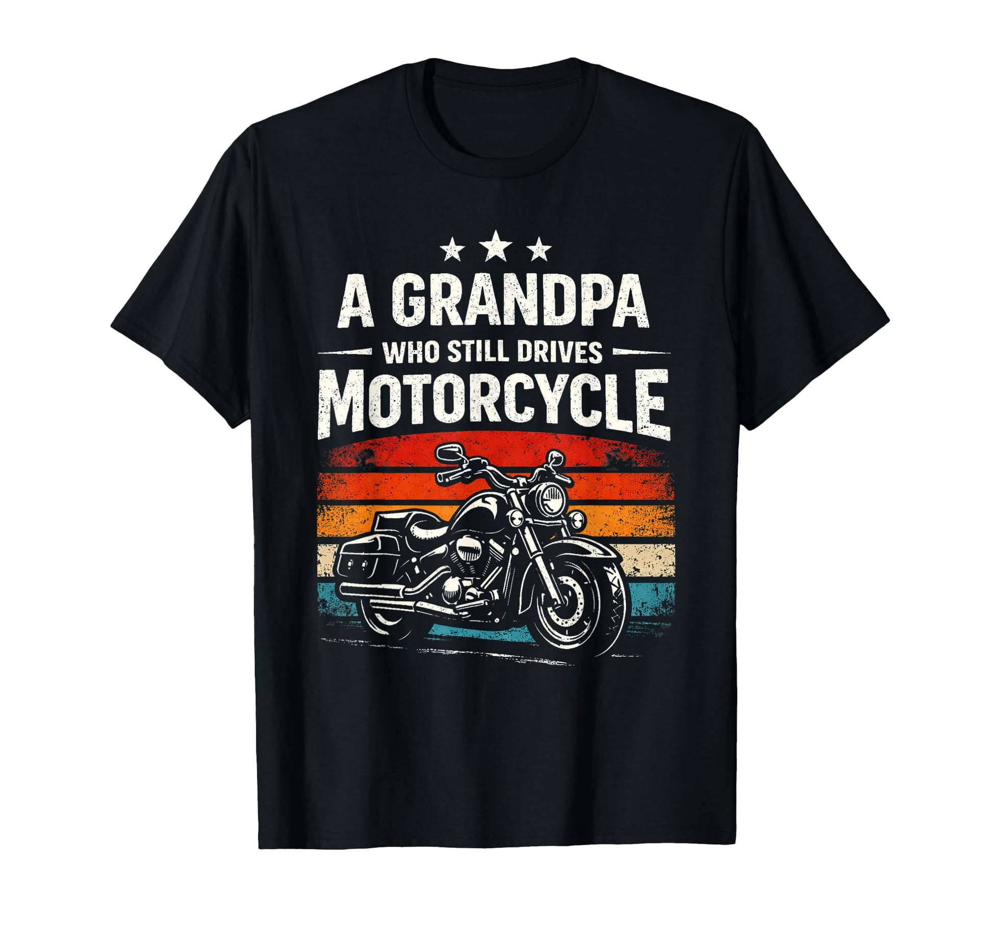 Grandpa Who Still Drives Motorcycle Biker T-Shirt - Custom Art Print Unisex - T-Shirt, Sweatshirt, Hoodie
