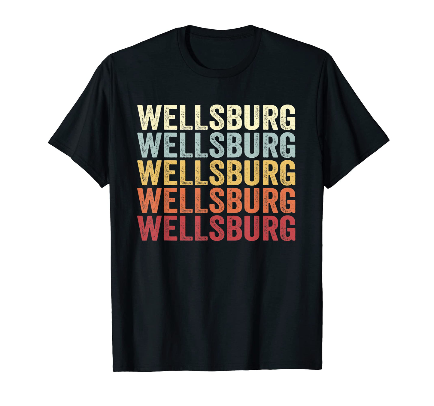 Wellsburg West Virginia Wellsburg Wv Text T-Shirt - Graphic Print Unisex - T-Shirt, Sweatshirt, Hoodie