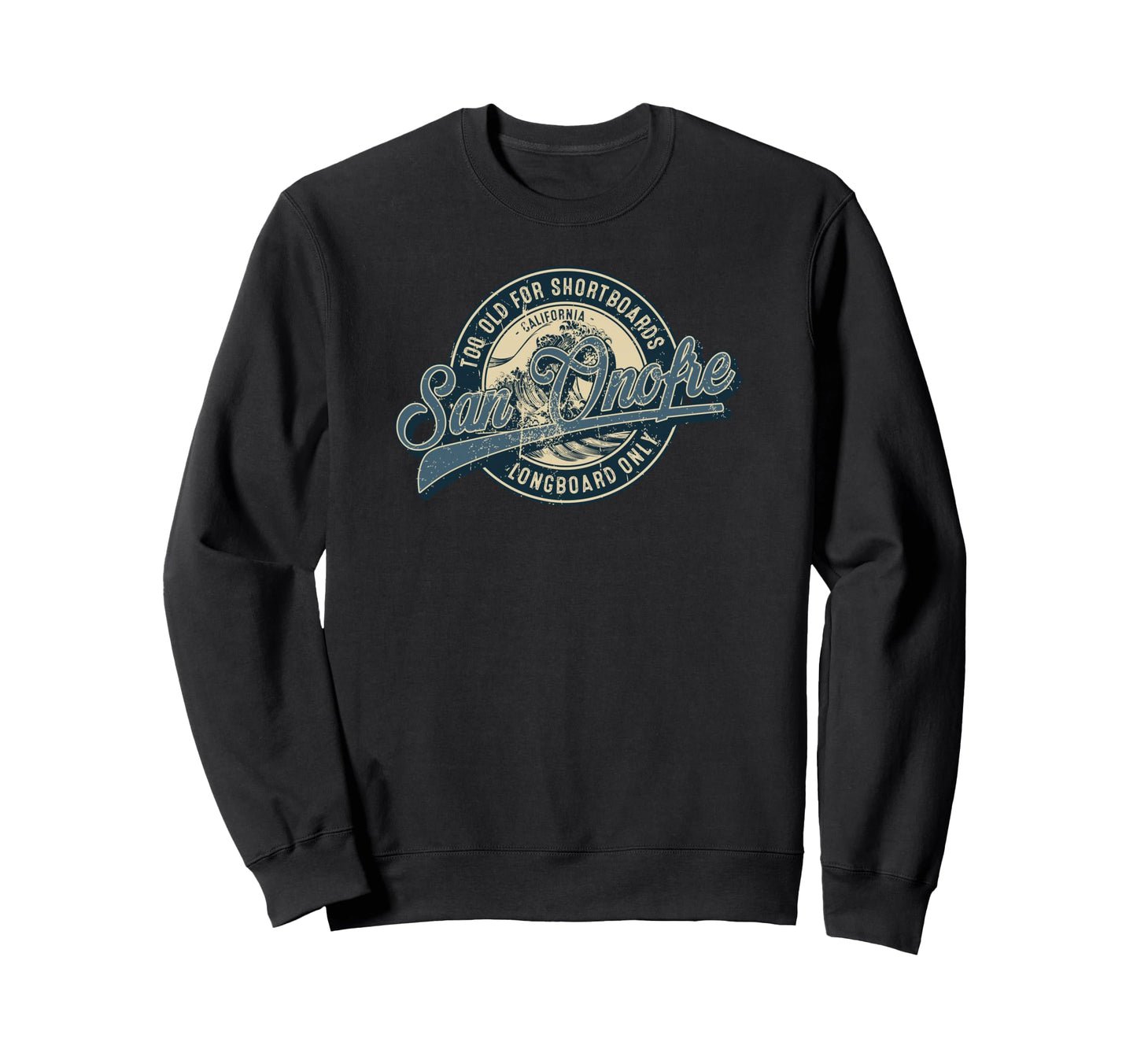 San Onofre Longboard Only Wave Sweatshirt - Minimalist Print for Adults - T-Shirt, Sweatshirt, Hoodie