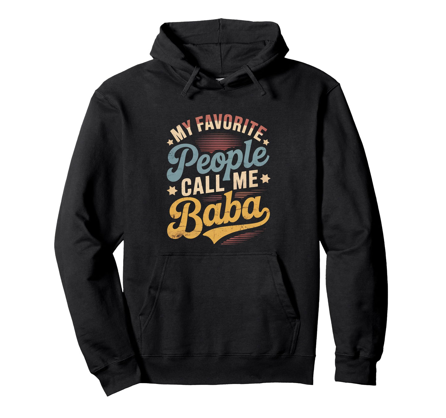 My Favorite People Call Me Baba Hoodie - Aesthetic Graphic for Adults - T-Shirt, Sweatshirt, Hoodie
